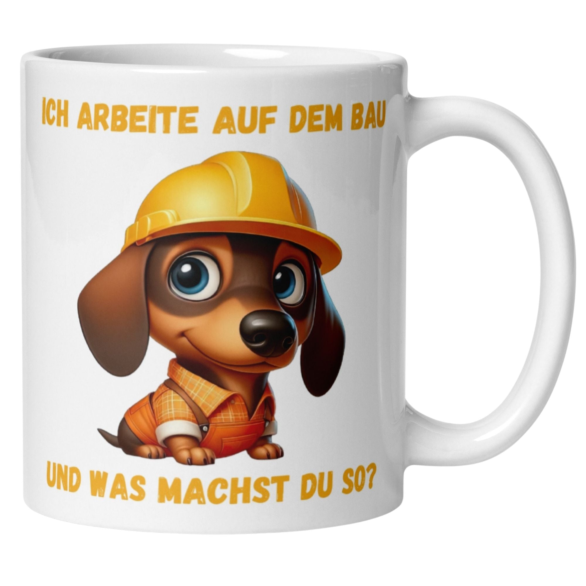 Dackel Bauarbeiter Tasse mit Spruch „Ich arbeite auf dem Bau, und was machst du so?“ für Handwerker