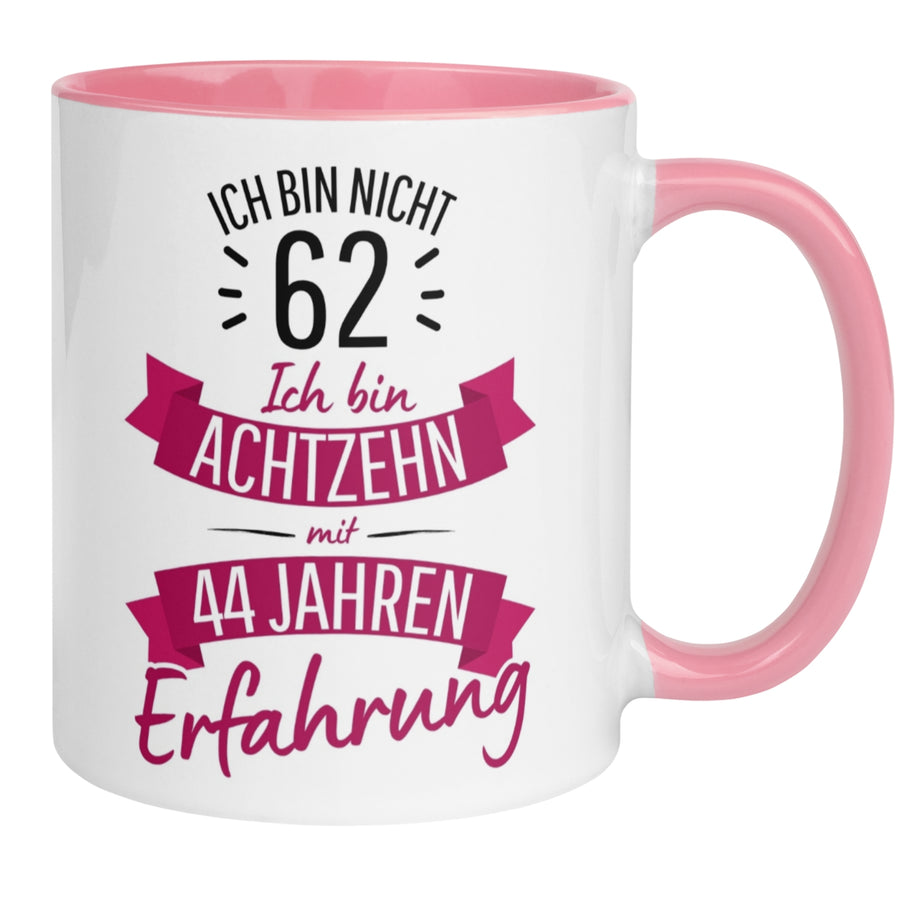 Tasse 62. Geburtstag | Sarkasmus & Spruch | Ich bin nicht 62 – Ich hab Erfahrung