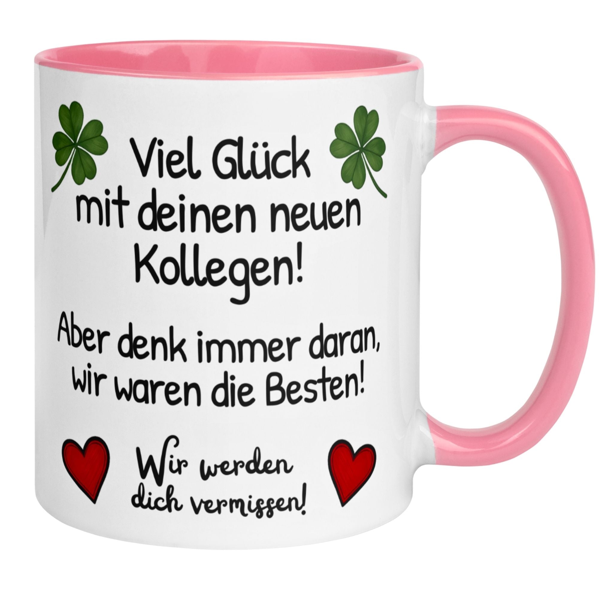 Tasse Abschied – „Viel Glück mit deinen neuen Kollegen“ – Abschiedsgeschenk Kollegin