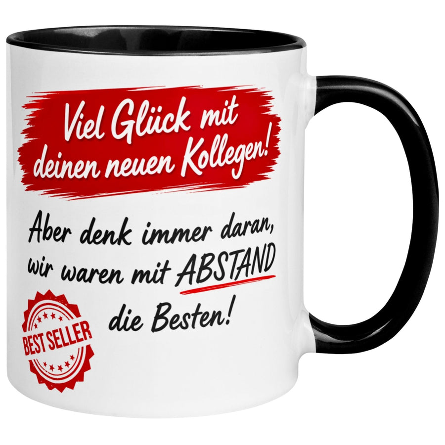 Tasse Abschied – „Wir waren mit Abstand die Besten“ – Abschiedsgeschenk Kollegen