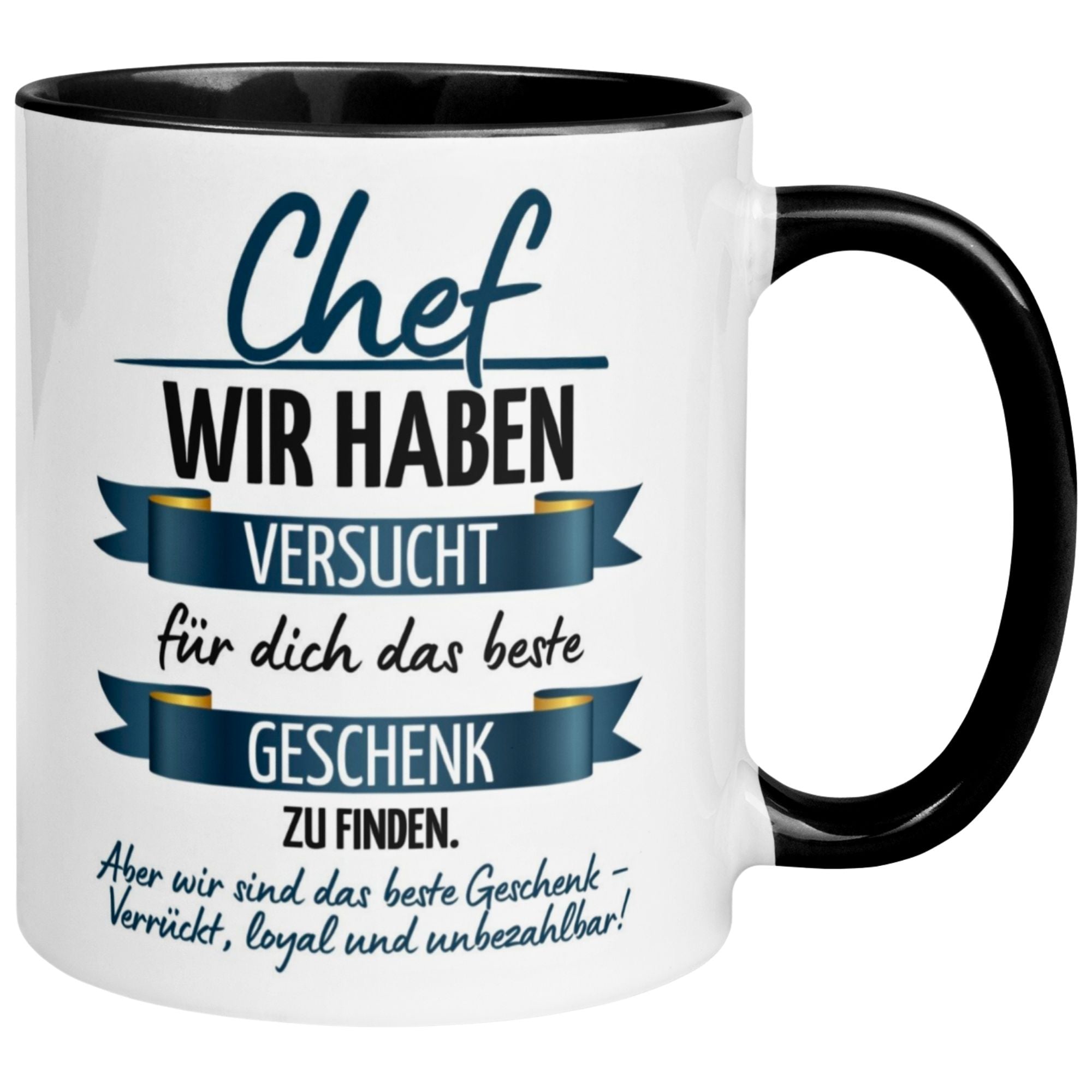 Tasse Chef – „Wir haben versucht das beste Geschenk zu finden“ – Geschenk Becher