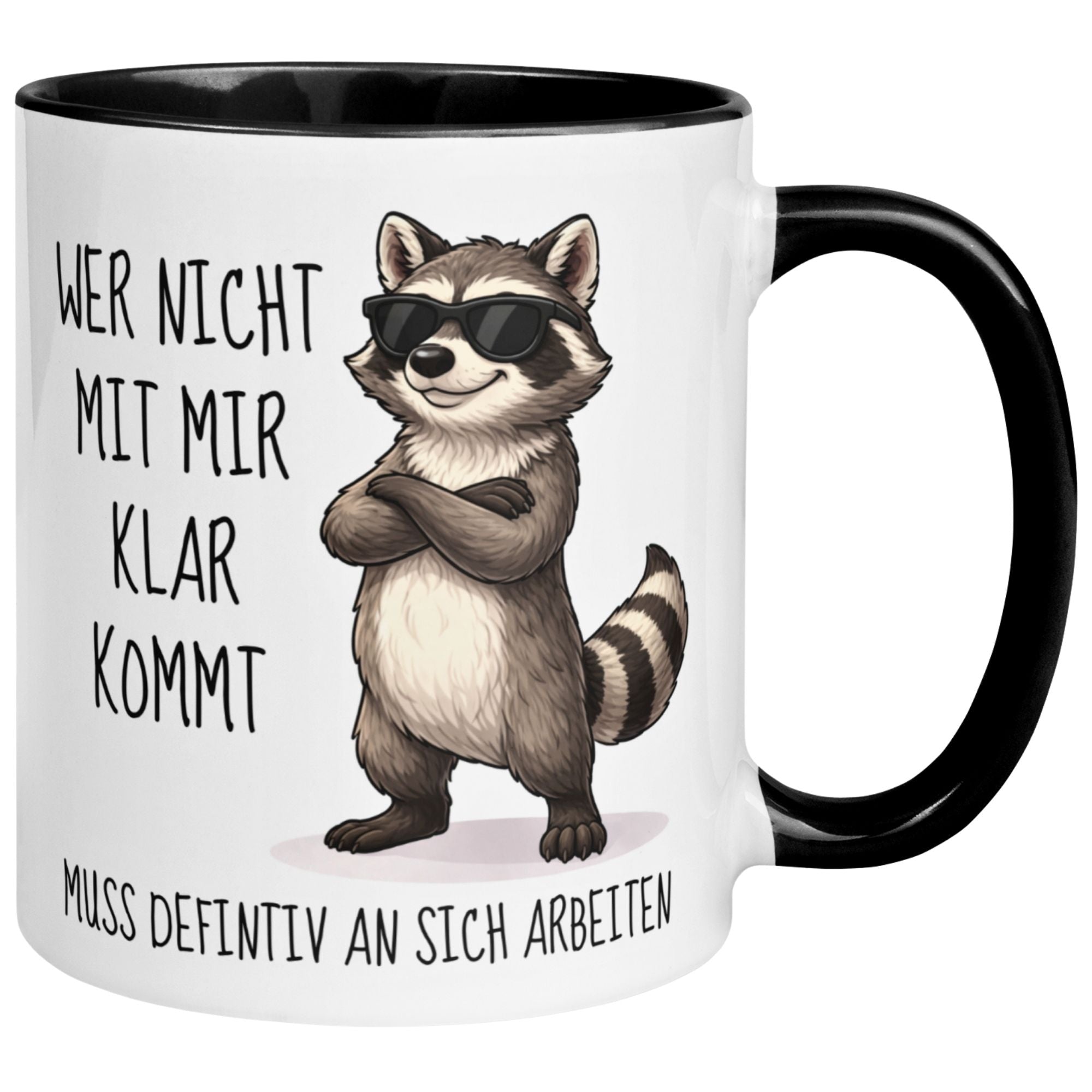 Tasse Waschbär – „Wer nicht mit mir klar kommt“ – Lustiger Geschenk Becher Mann