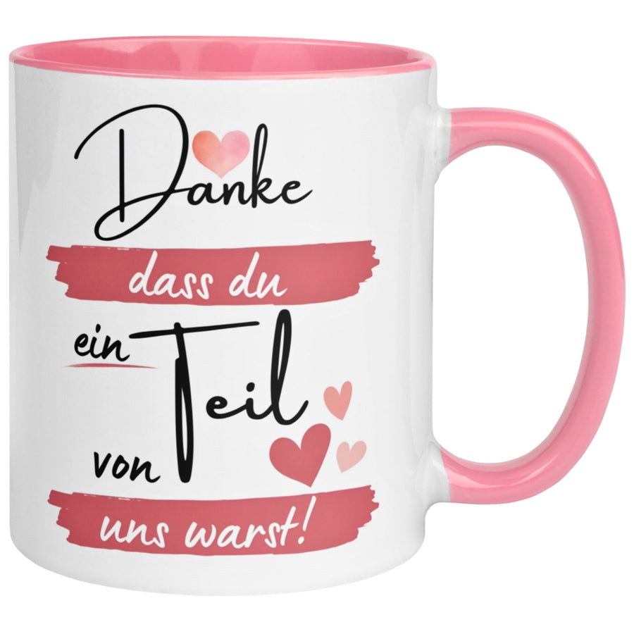 Tasse Abschied – „Danke dass du ein Teil von uns warst“ – Abschiedsgeschenk Kollegin