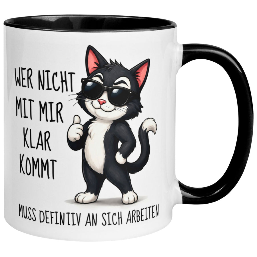 Tasse Katze – „Wer nicht mit mir klar kommt“ – lustiger Katzen Geschenk Becher