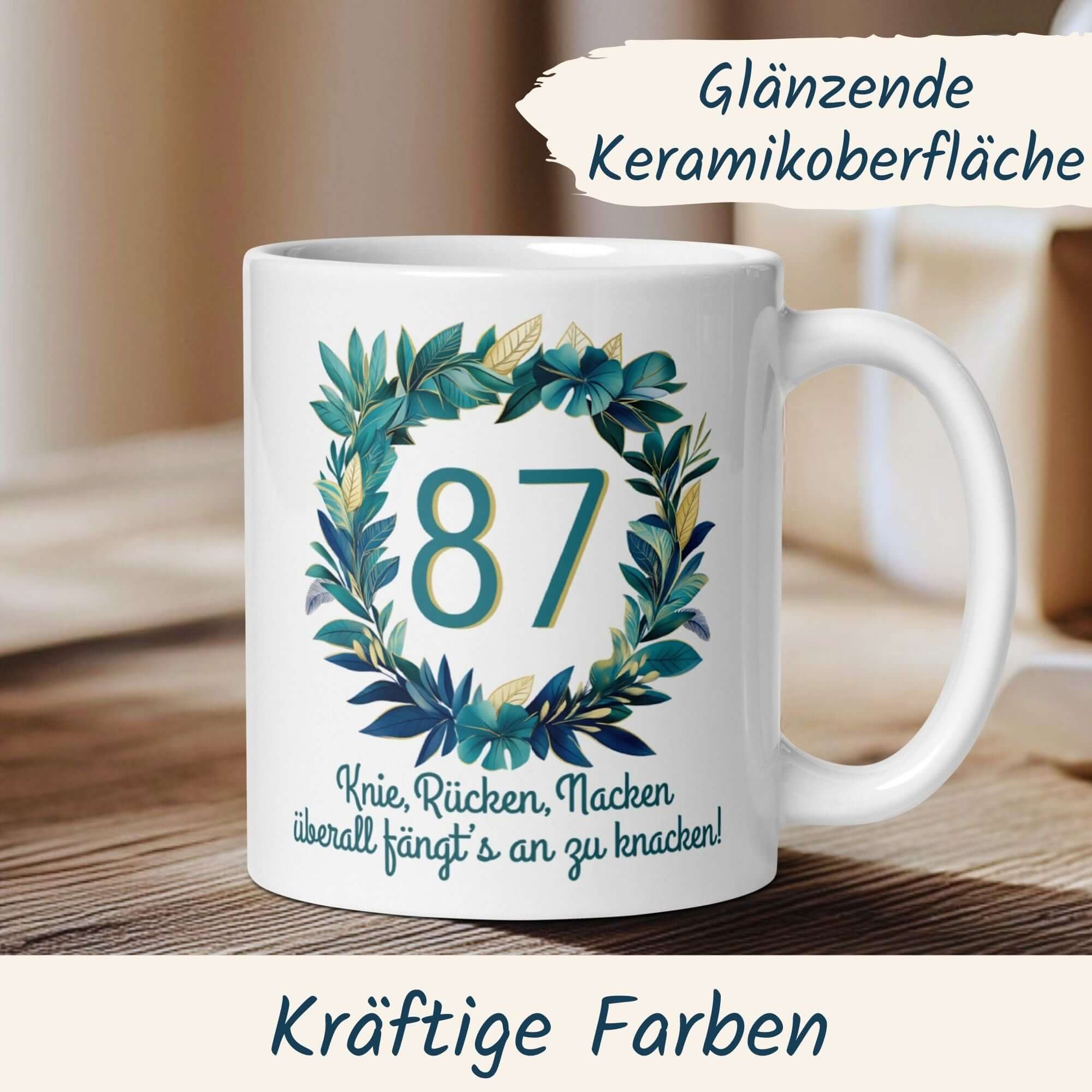 87. Geburtstag Tasse mit Blumenkranz und humorvollem Spruch für stilvolles Geschenk