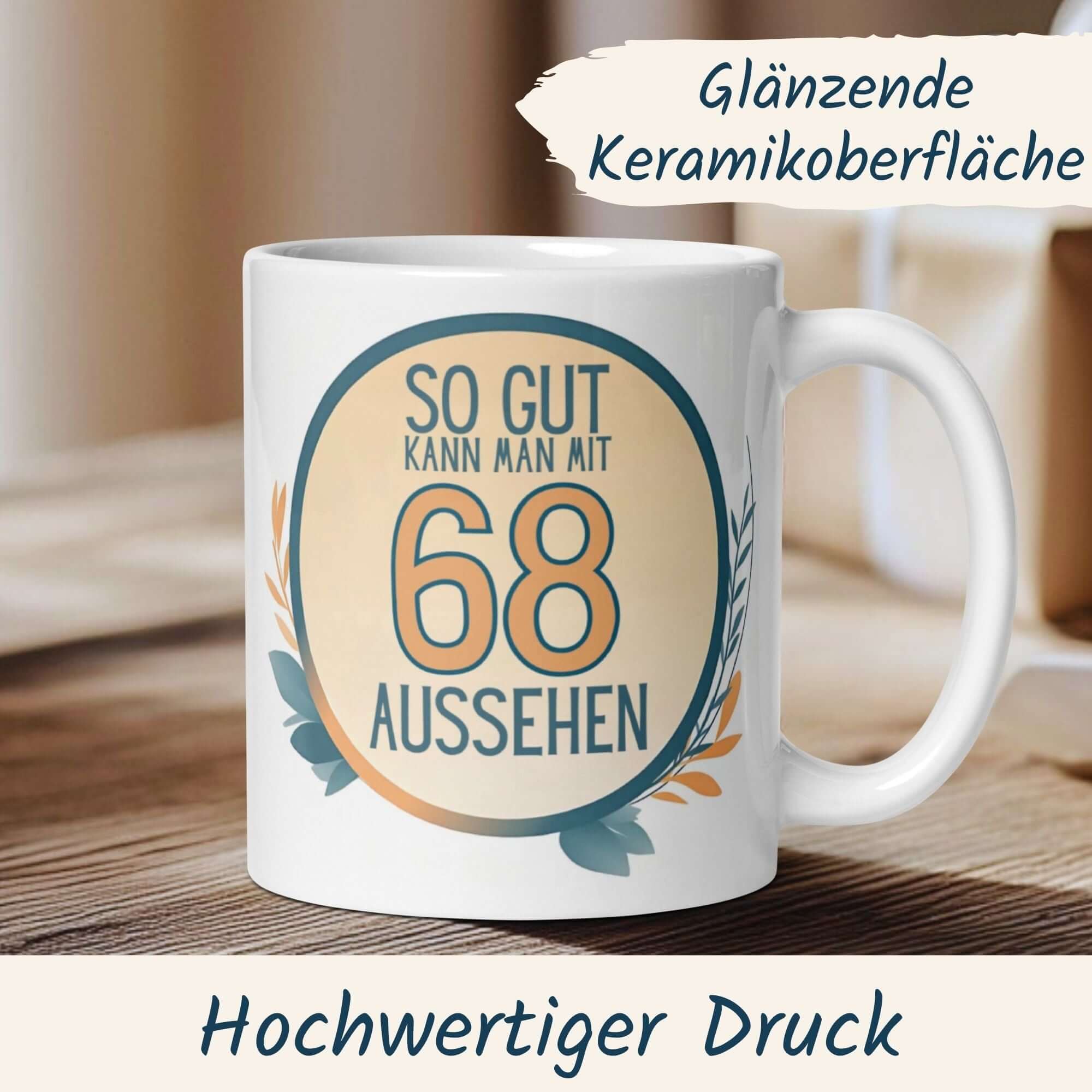 Momentals® Tasse 68. Geburtstag | Humorvoll & Spruch | So gut kann man mit 68 Aussehen • Momentals