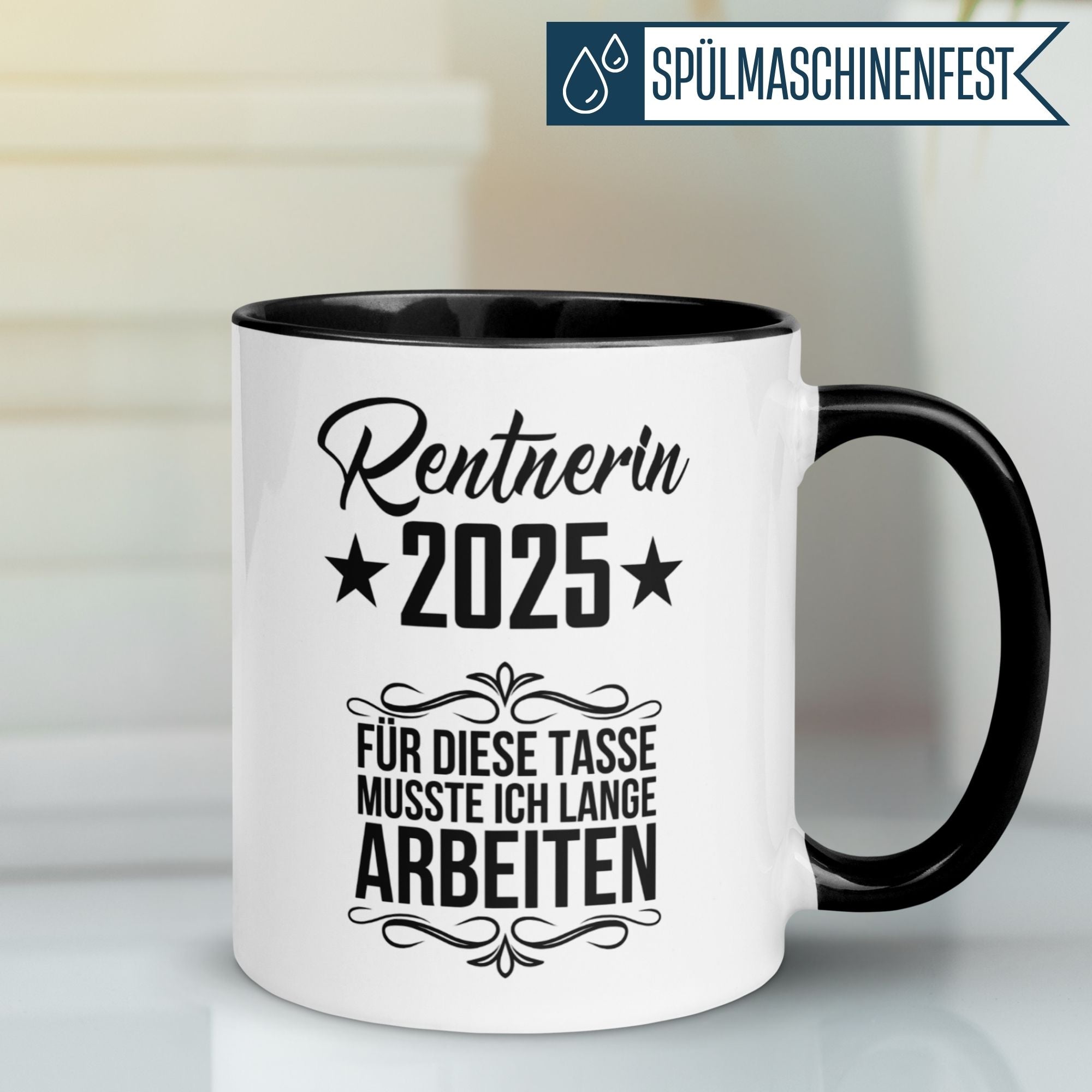 Tasse Rente | Rentnerin & Renteneintritt | Rentnerin 2025 -  Für die Tasse musste ich lange arbeiten