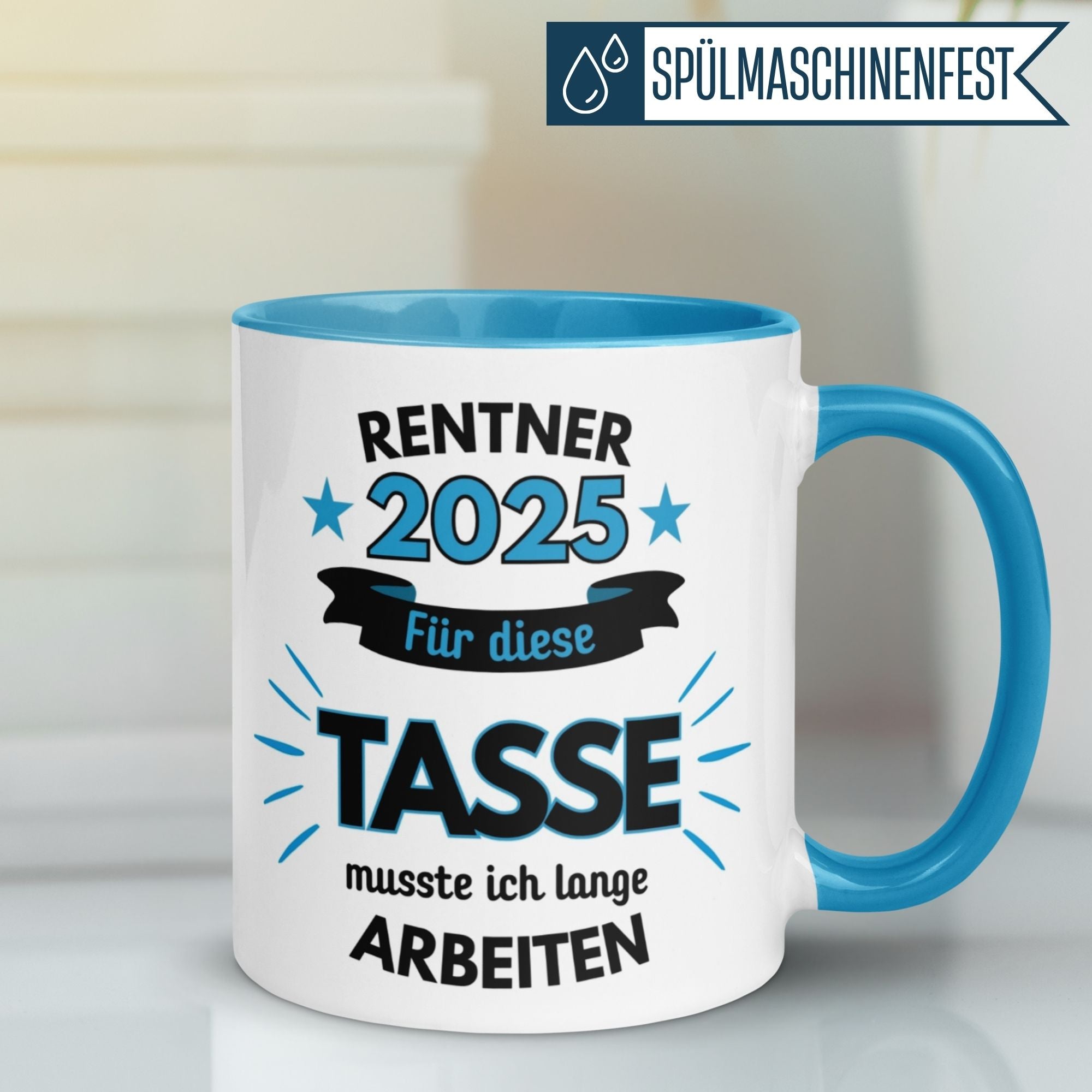 Tasse Rente | Rentner & Renteneintritt | Renter 2025 - Für die Tasse musste ich lange arbeiten