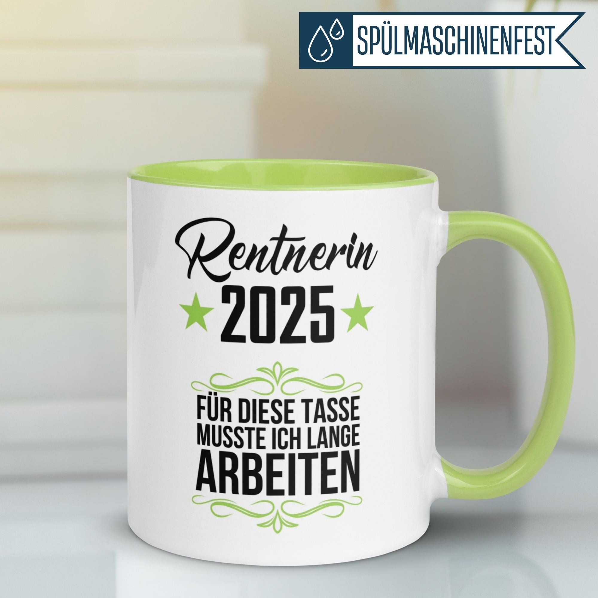 Tasse Rente | Rentnerin & Renteneintritt | Rentnerin 2025 -  Für die Tasse musste ich lange arbeiten