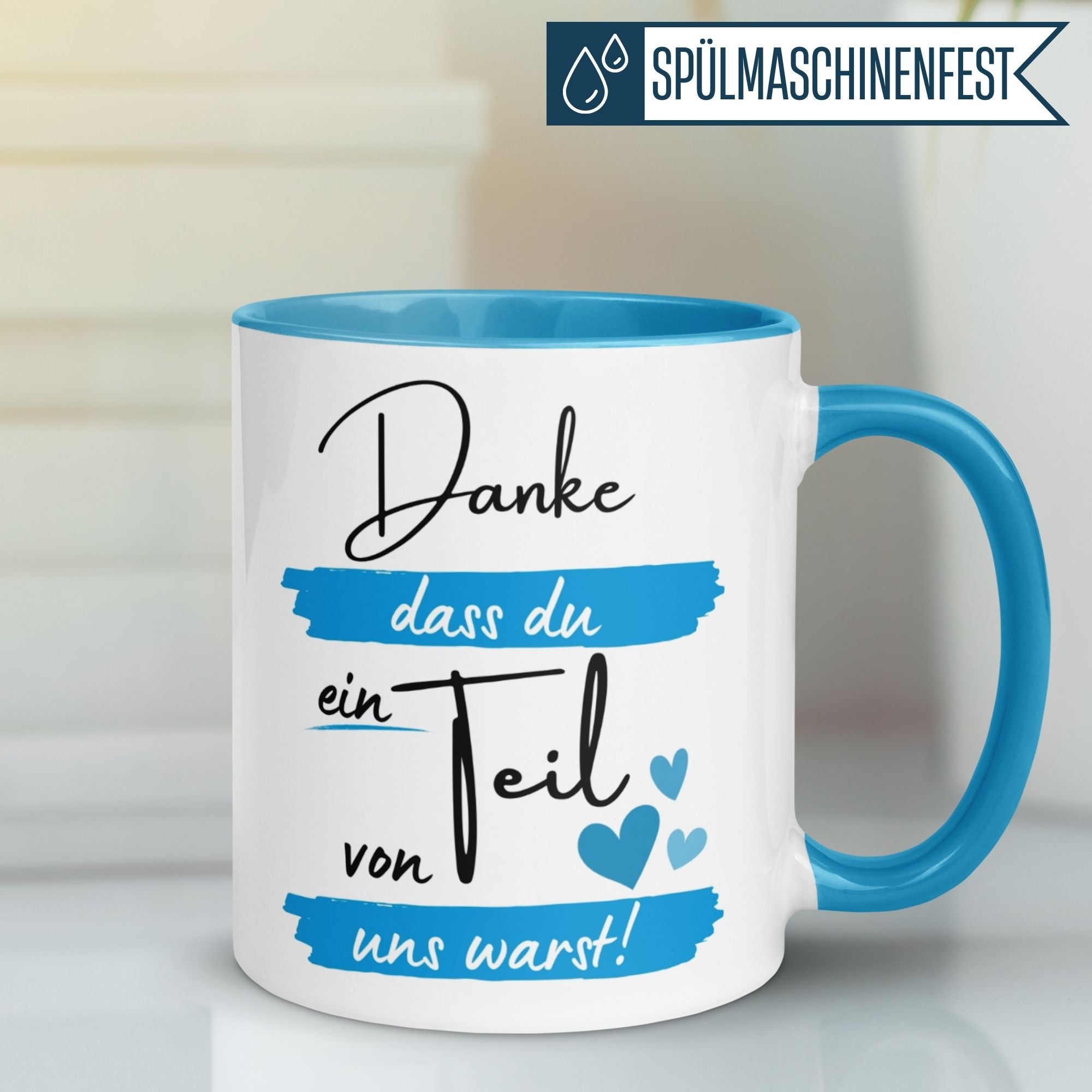 Tasse Abschied – „Danke dass du ein Teil von uns warst“ – Abschiedsgeschenk Kollegen