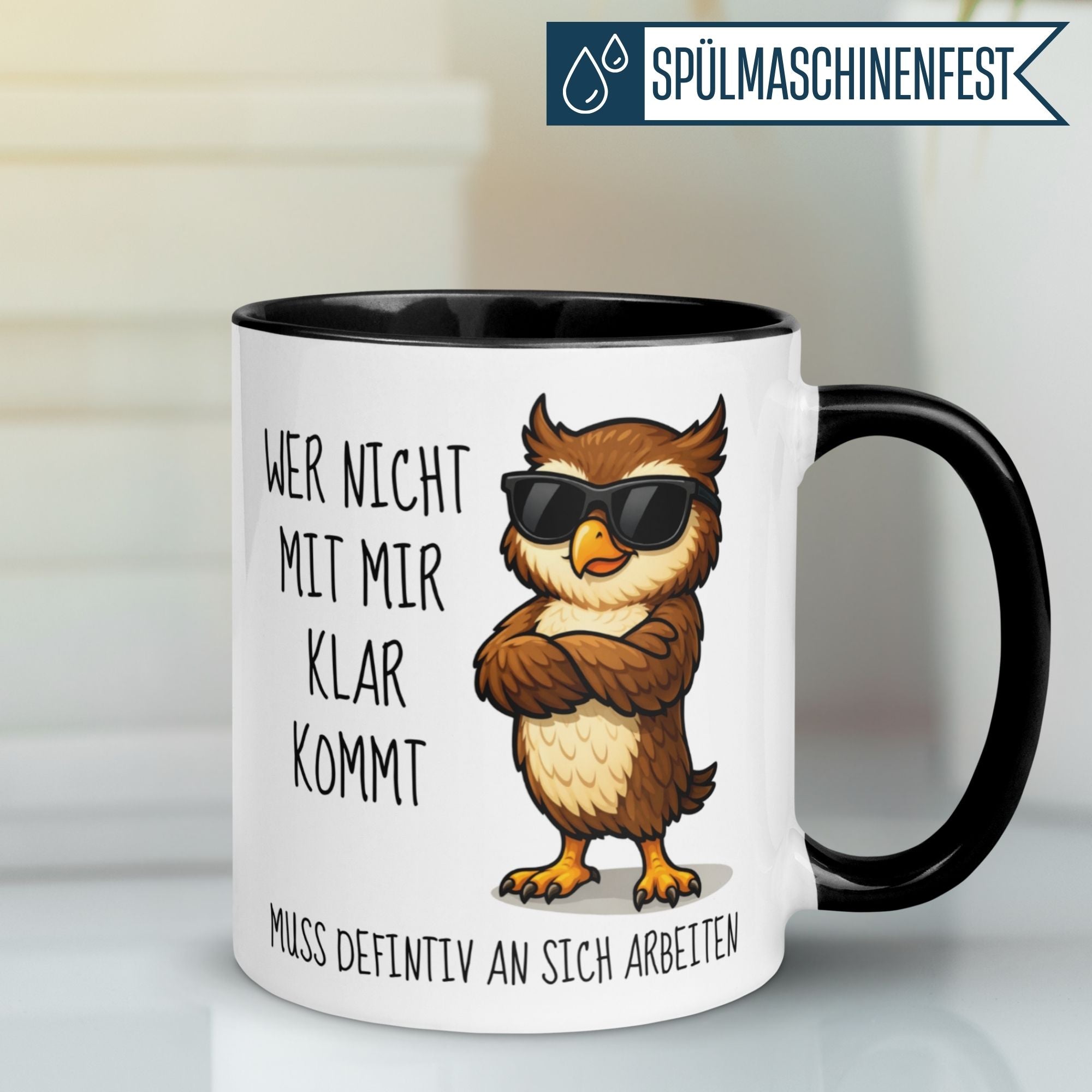 Tasse Eule – „Wer nicht mit mir klar kommt“ – Eulen Geschenk Becher