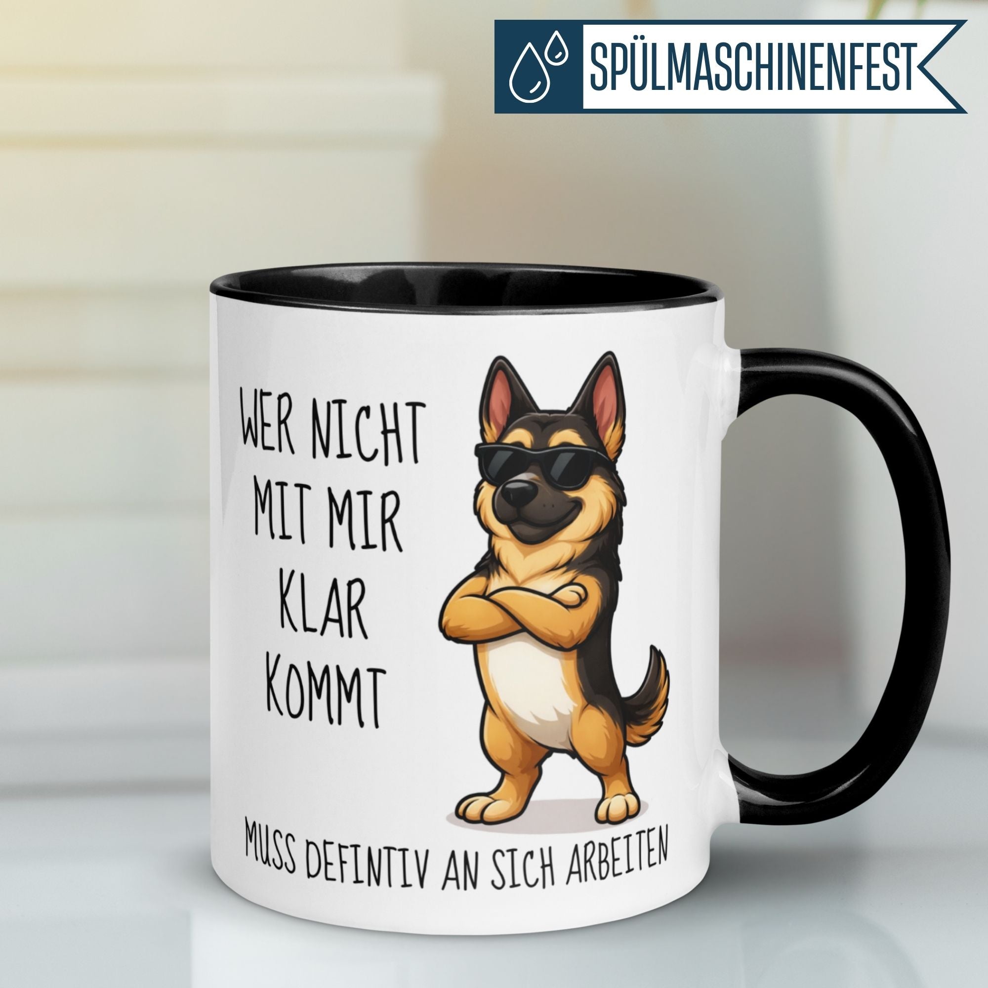 Hunde Tasse | Wer nicht mit mir klar kommt muss definitiv an sich arbeiten