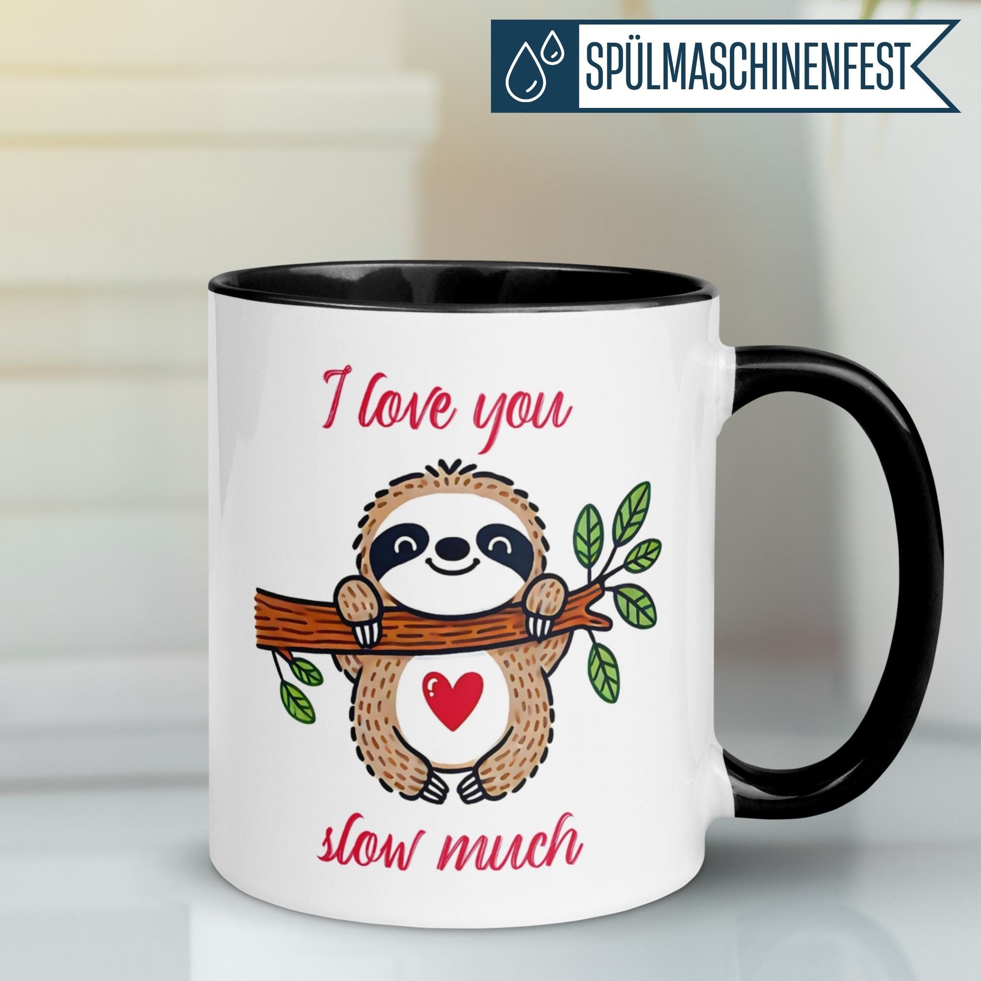 Charming mug featuring a sloth with 'I Love You Slow Much' text, perfect for expressing affection.