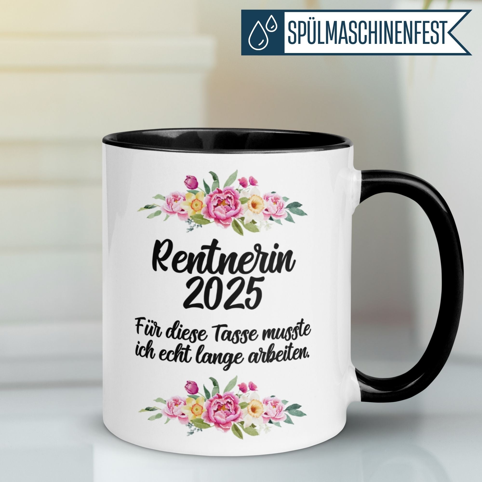 Tasse Rente | Rentnerin & Renteneintritt | Rentnerin 2025 -  Für die Tasse musste ich lange arbeiten