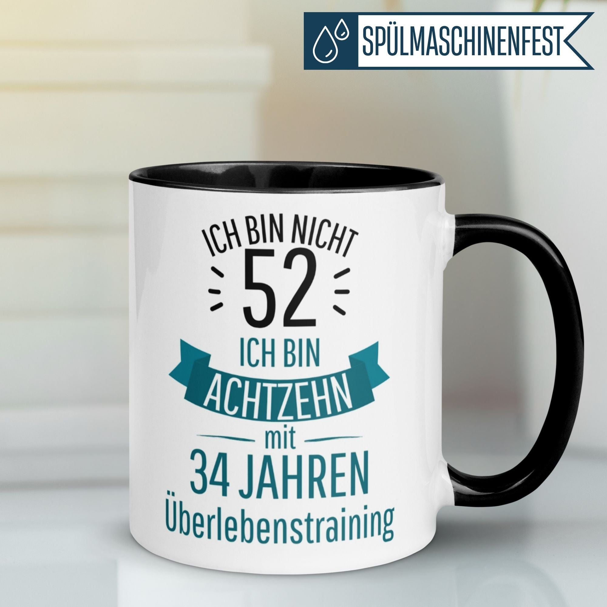 Momentals® Tasse 52. Geburtstag | Sarkasmus & Spruch | Ich bin nicht 52 – Ich hab Überlebenstraining