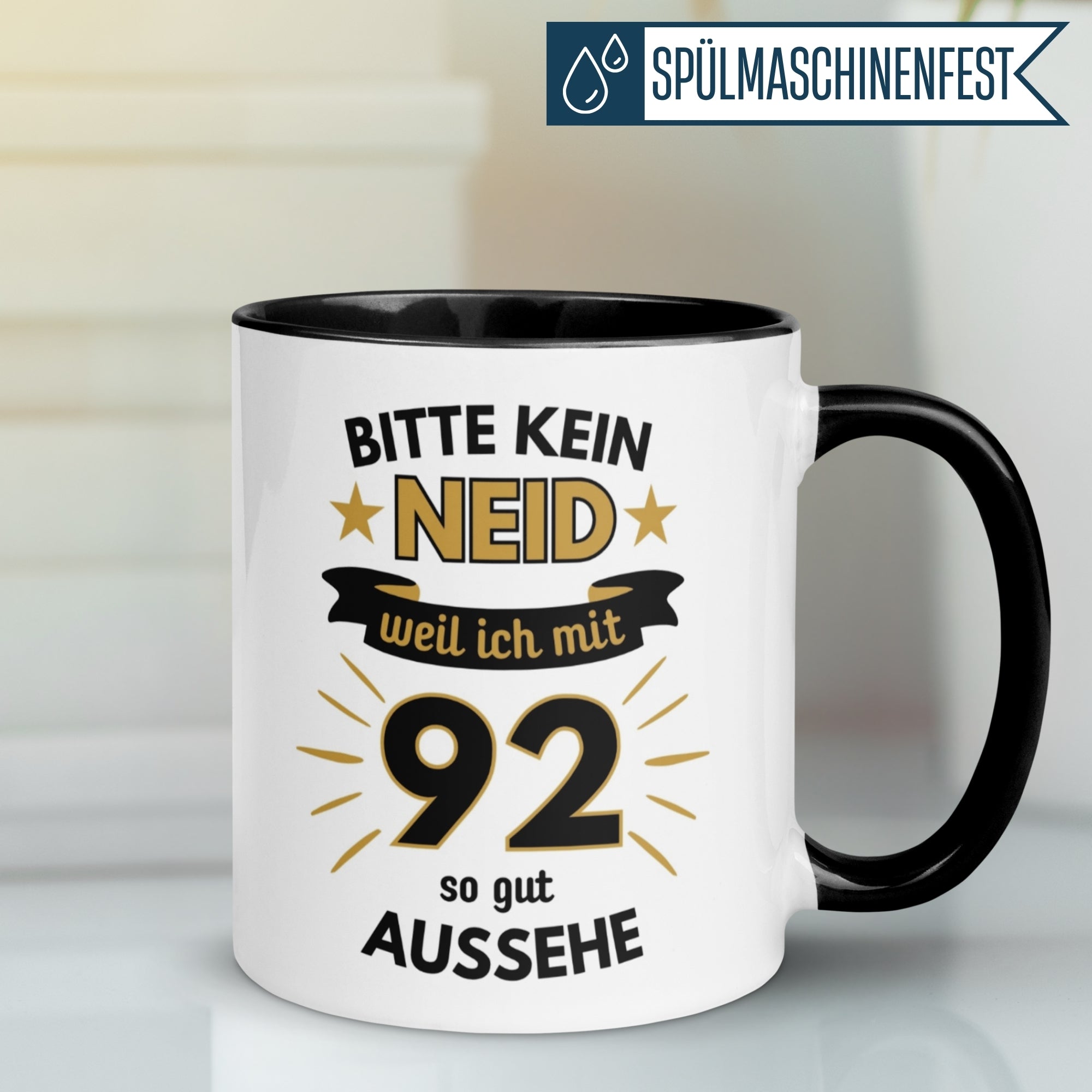Tasse 92. Geburtstag | Humorvoll & Spruch | Bitte kein Neid – weil ich mit 92 so gut aussehe