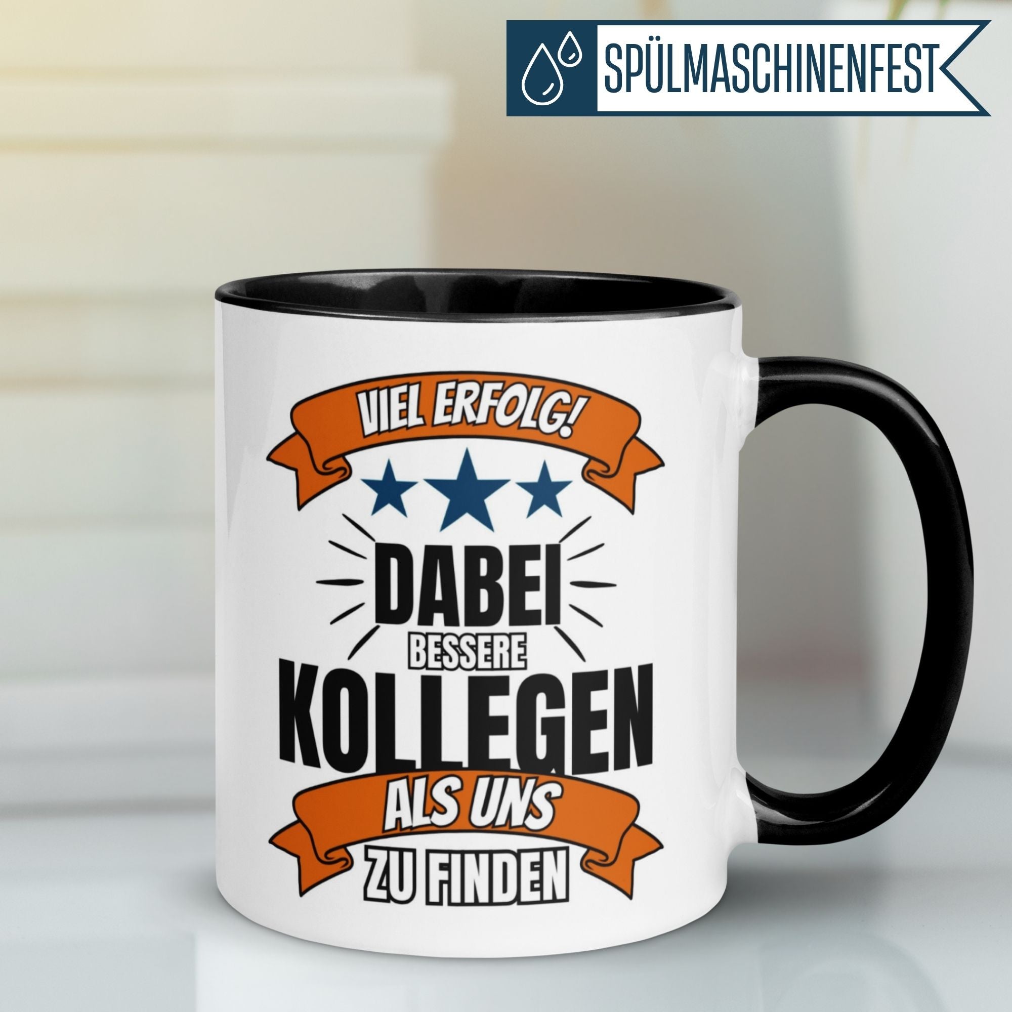 Momentals Tasse mit Spruch "Viel Erfolg dabei bessere Kollegen als uns zu finden" für Kollegen
