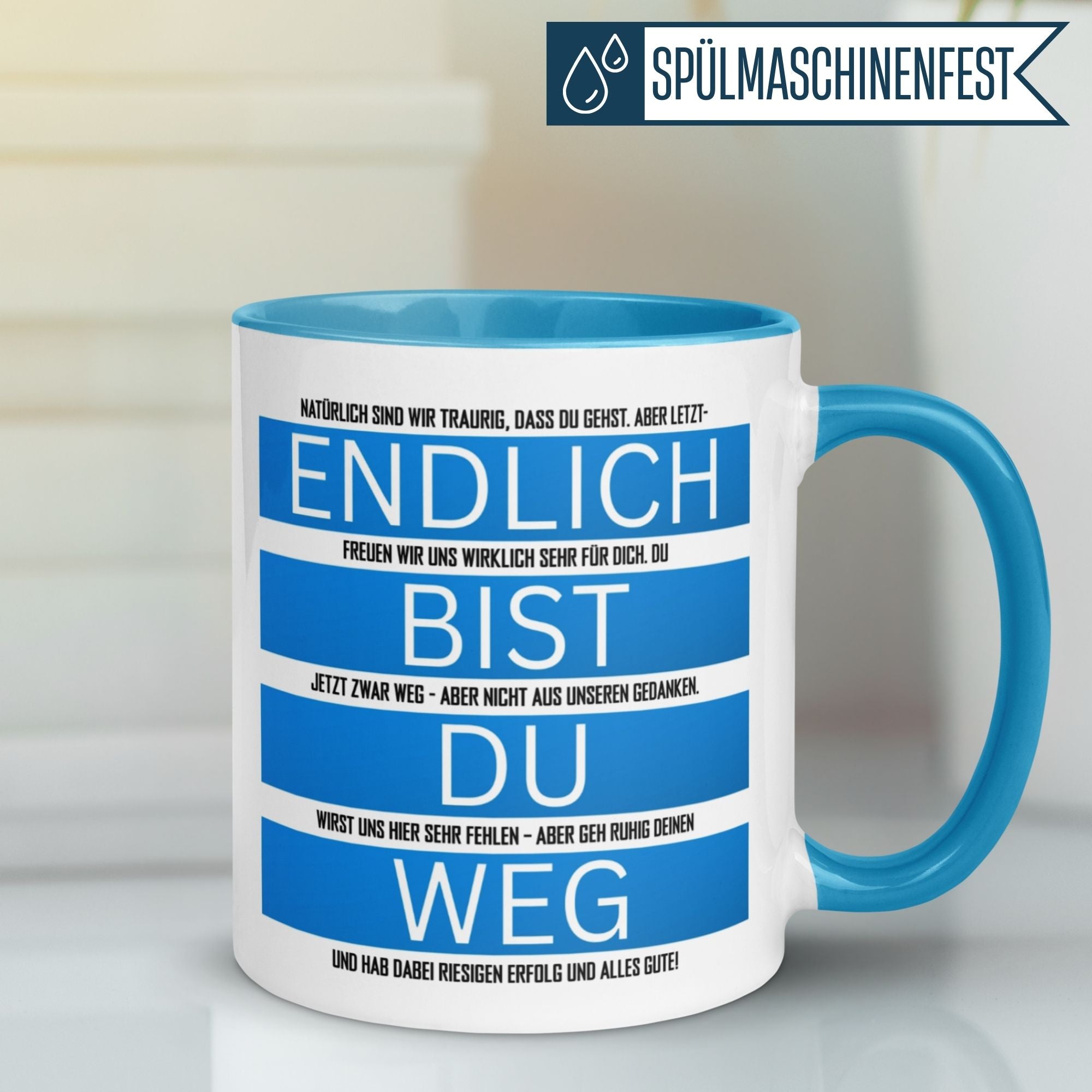 Momentals® Tasse Abschied | Humorvoll & Spruch | Endlich bist du weg - Hellblau