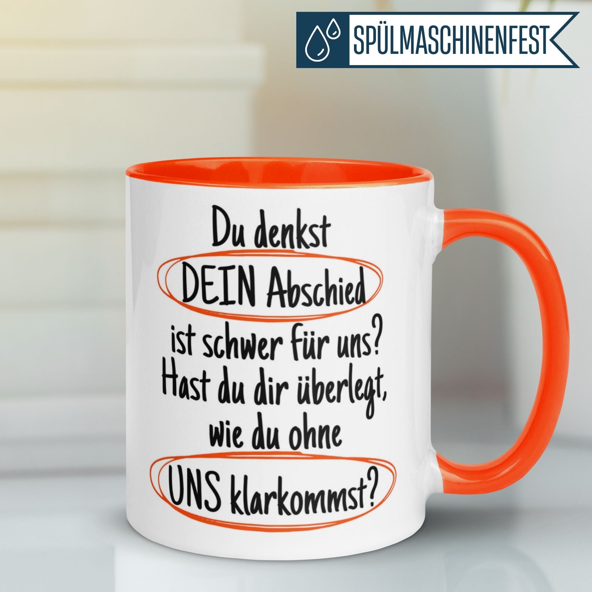Momentals® Tasse Abschied | Textmarker & Spruch | Du denkst DEIN Abschied ist schwer - Orange