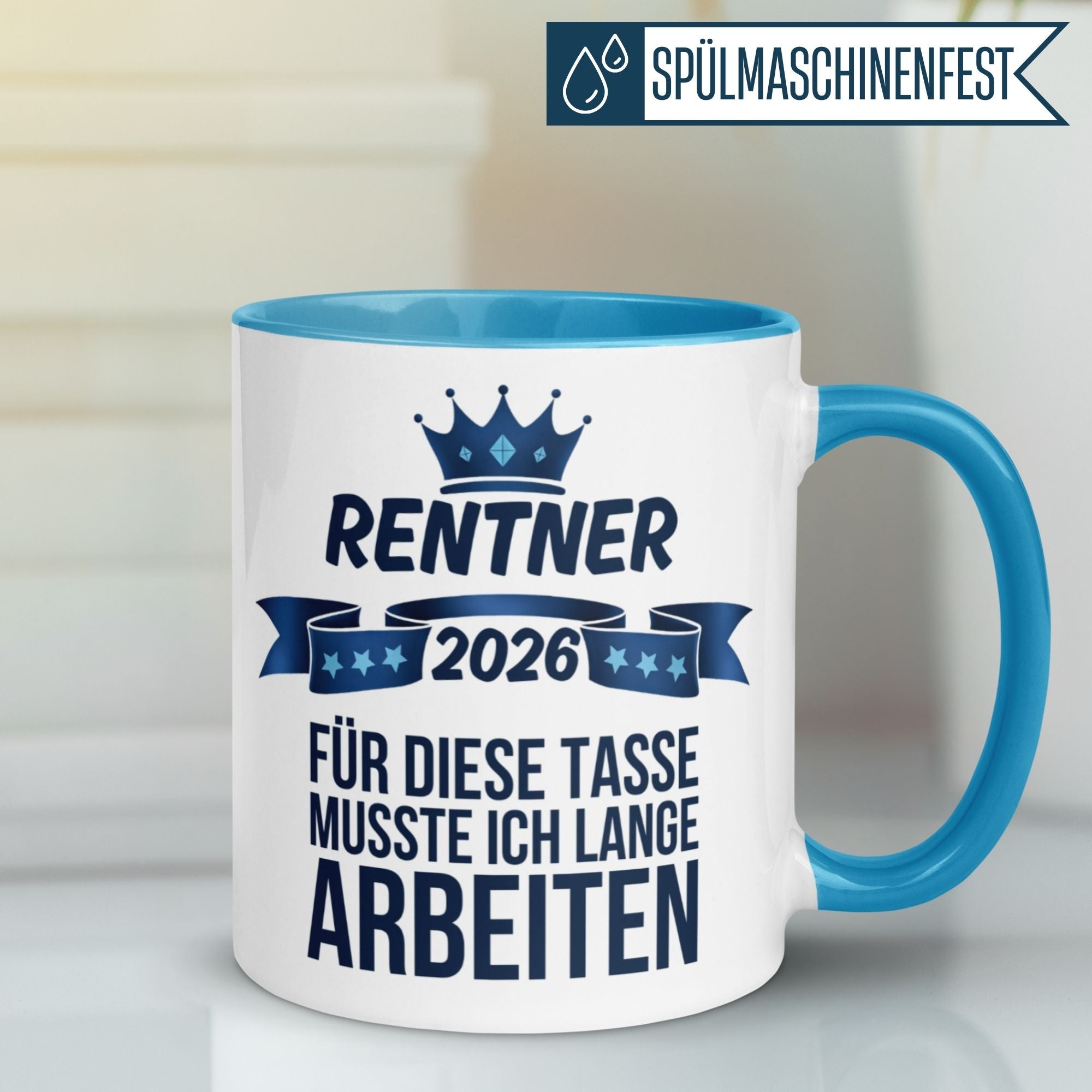 Tasse Rentner 2026 – „Für diese Tasse musste ich lange arbeiten“ – Rentenbeginn Mann