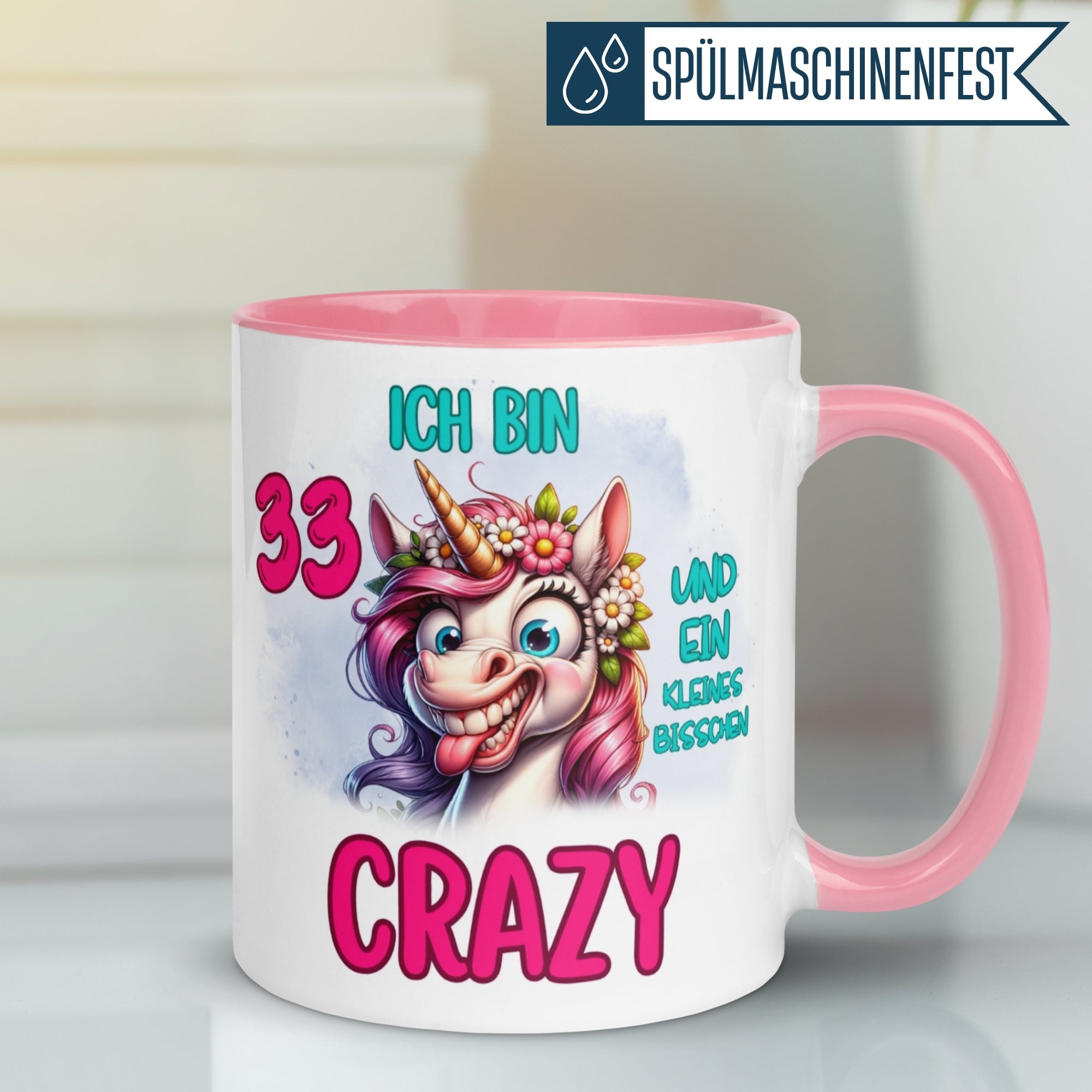 Tasse 33. Geburtstag | Einhorn & Spruch | Ich bin 33 und ein kleines bisschen Crazy