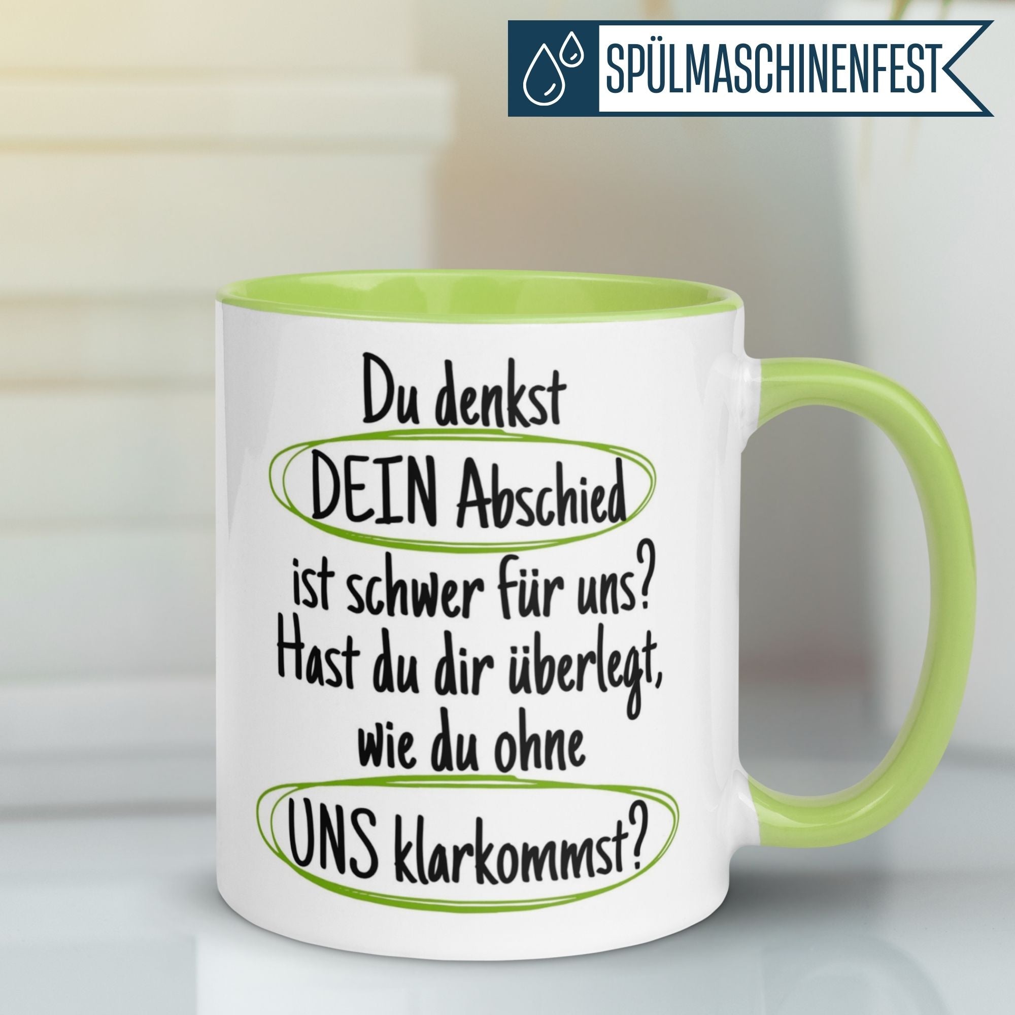 Momentals® Tasse Abschied | Textmarker & Spruch | Du denkst DEIN Abschied ist schwer - Grün