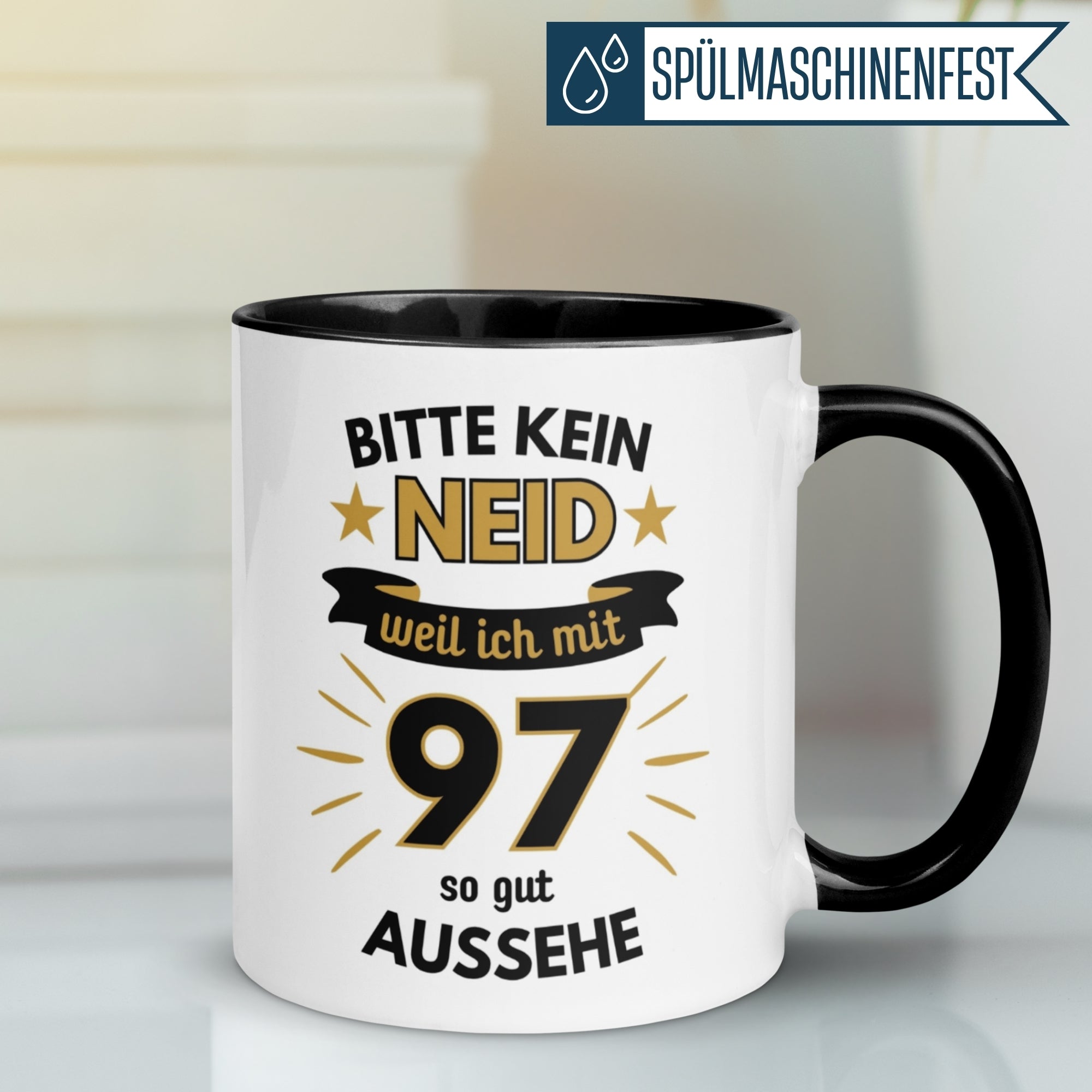 Tasse 97. Geburtstag | Humorvoll & Spruch | Bitte kein Neid – weil ich mit 97 so gut aussehe