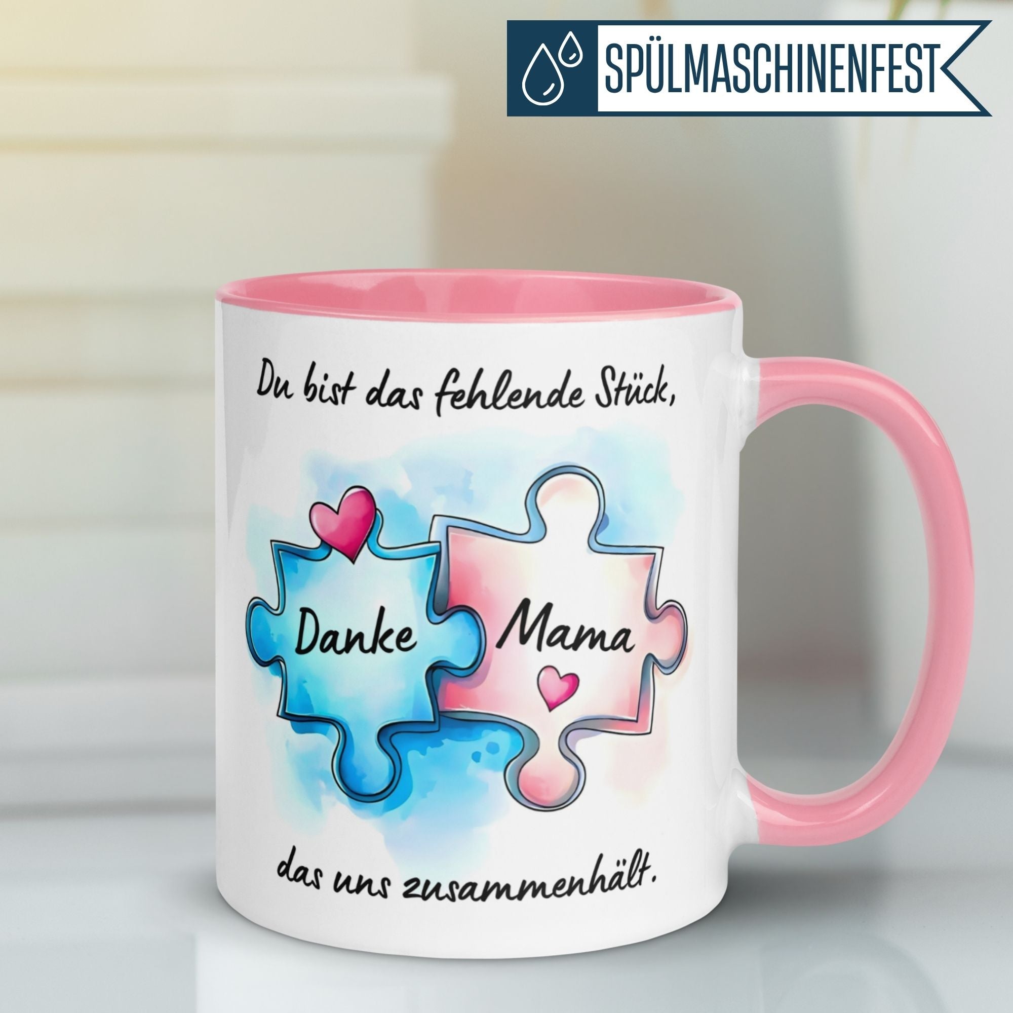 Mama Tasse | Du bist das fehlende Stück – Danke Mama