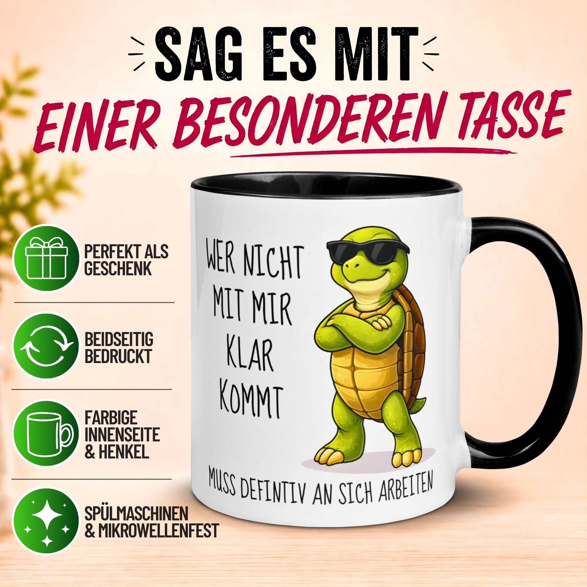 Tasse Schildkröte – „Wer nicht mit mir klar kommt“ – lustiges Schildkröten Geschenk