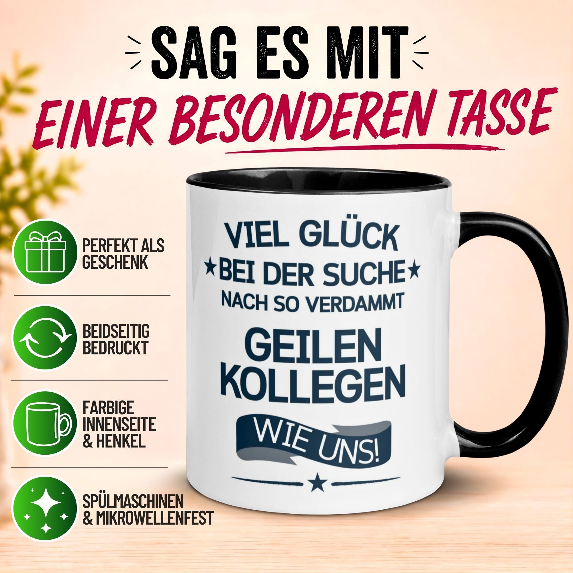 Tasse Abschied – „So geile Kollegen wie uns“ – Abschiedsgeschenk Kollegin/Kollegen