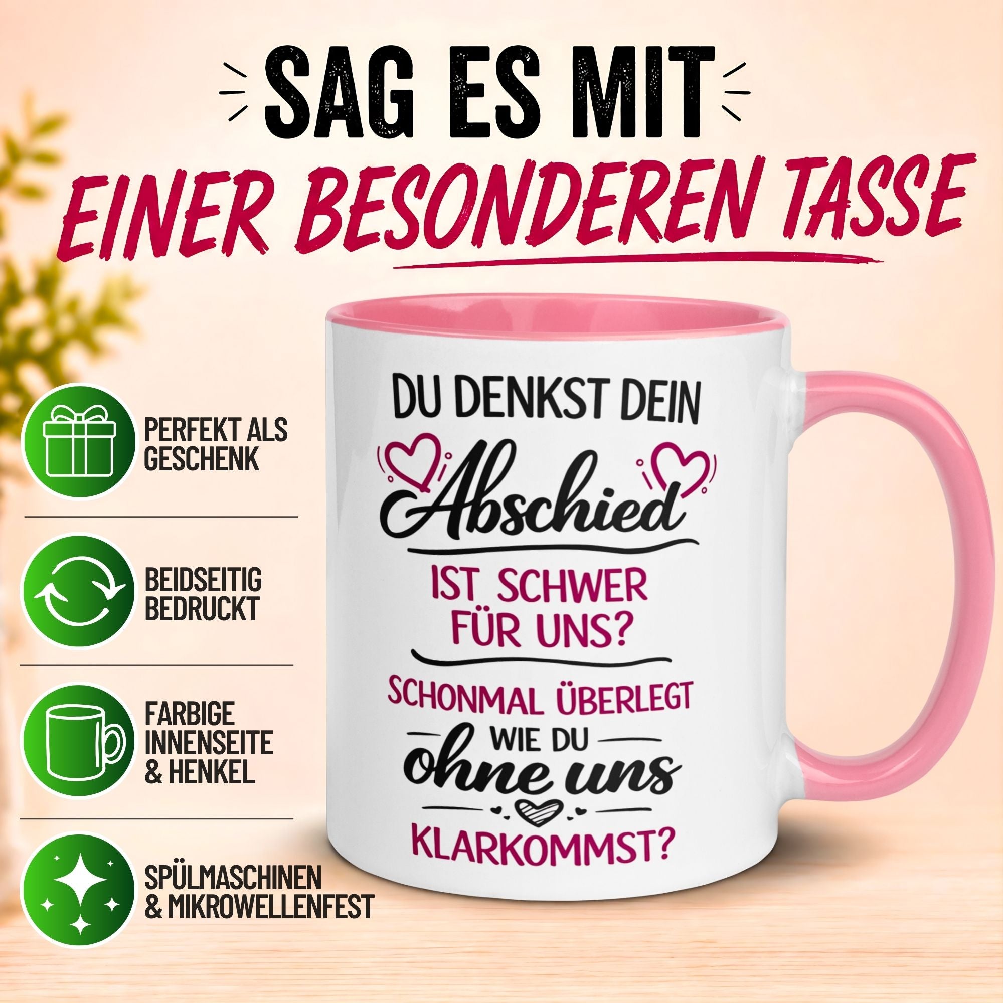 Tasse Abschied – „Du denkst DEIN Abschied ist schwer“ – Abschiedsgeschenk Chefin