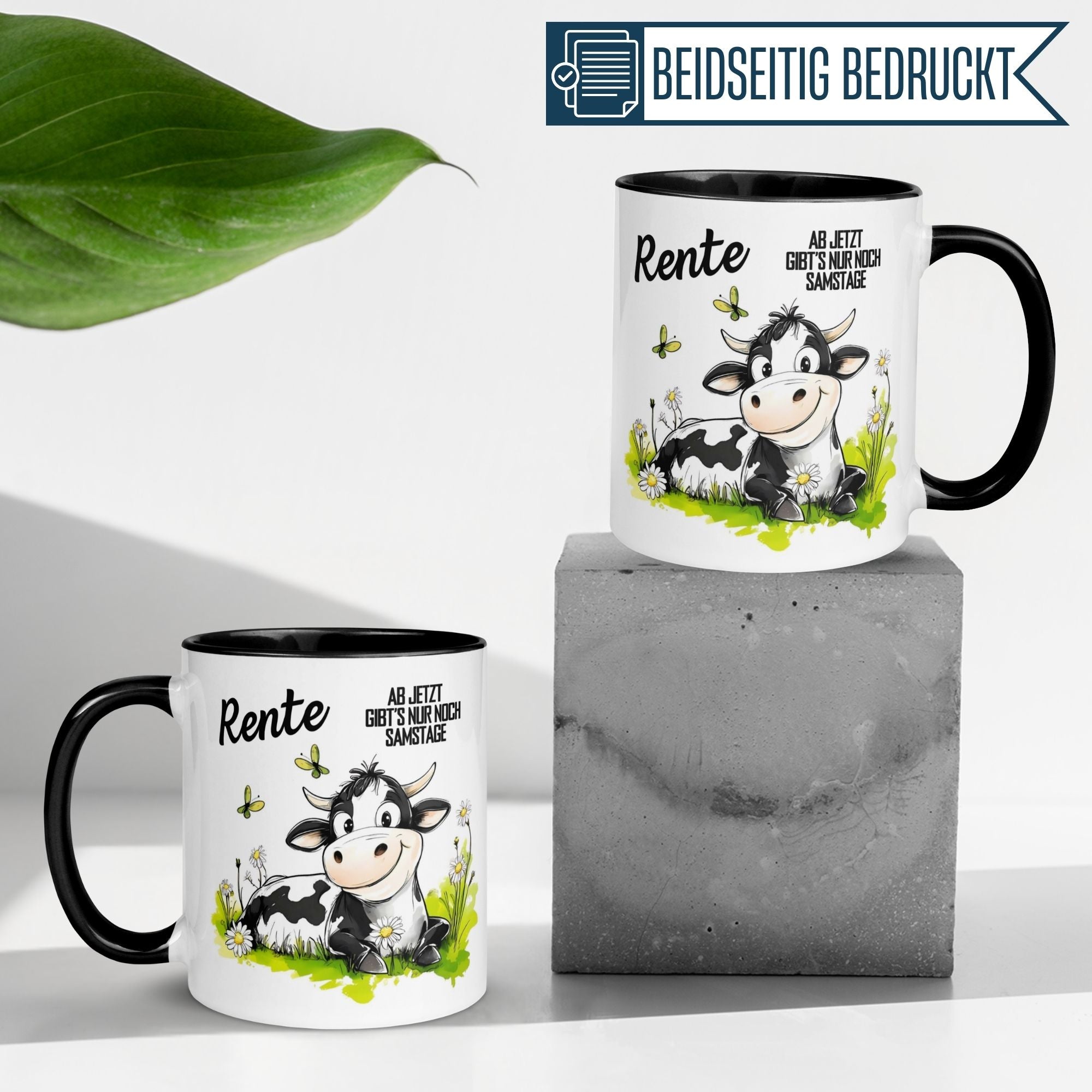 Tasse mit Kuh-Design, Spruch "Rente - Ab jetzt gibt's nur noch Samstage", beidseitig bedruckt.