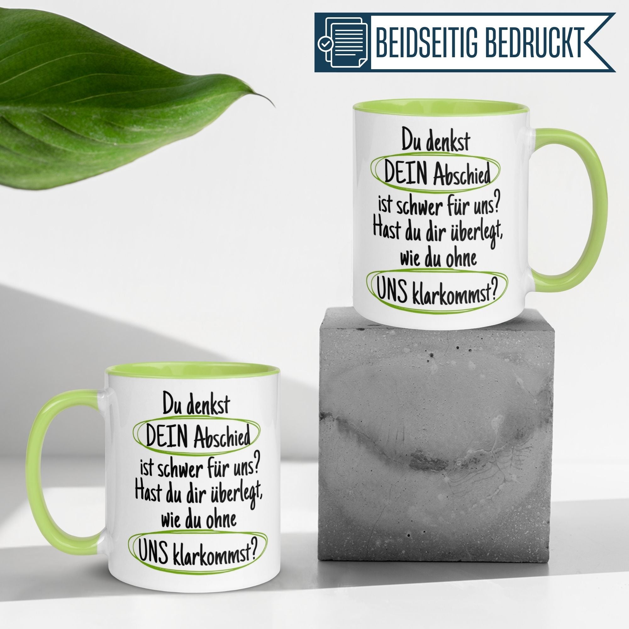 Momentals® Tasse Abschied | Textmarker & Spruch | Du denkst DEIN Abschied ist schwer - Grün