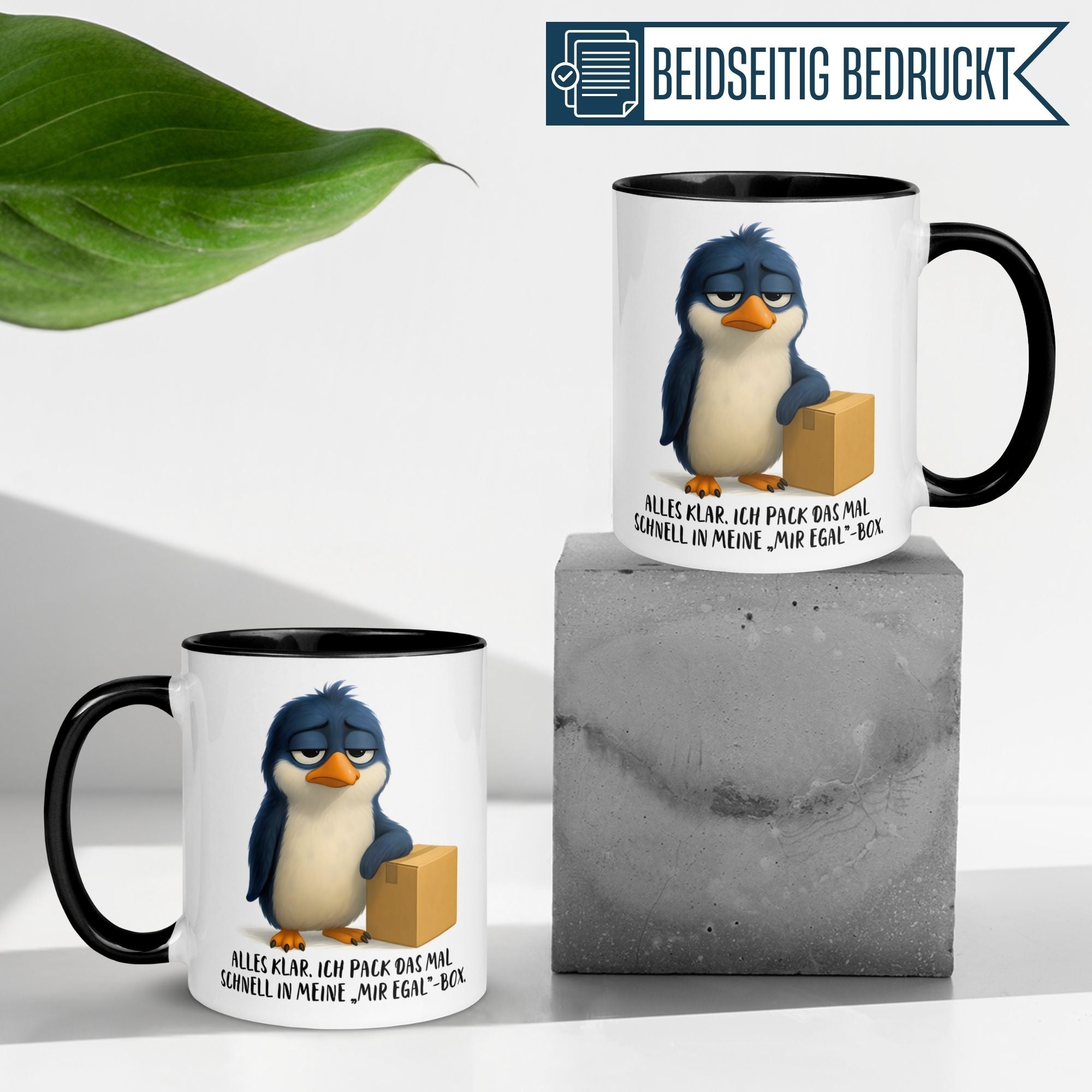 Tasse Pinguin – „Kommt in die -Mir egal- Box“ – lustiger Geschenk Becher für Morgenmuffel