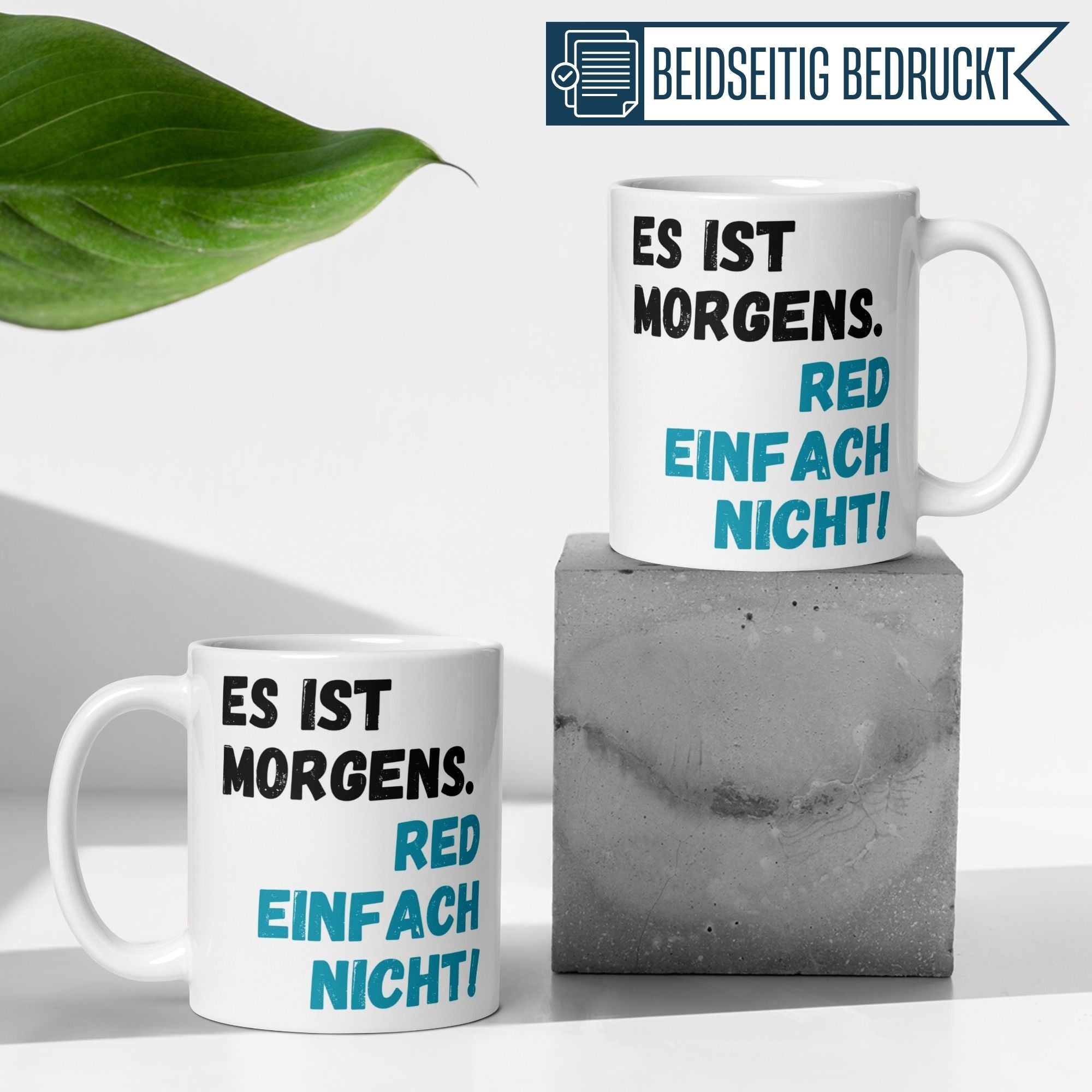 Momentals® Tasse Morgenmuffel | Ansage & Spruch | Es ist Morgens - Red einfach nicht