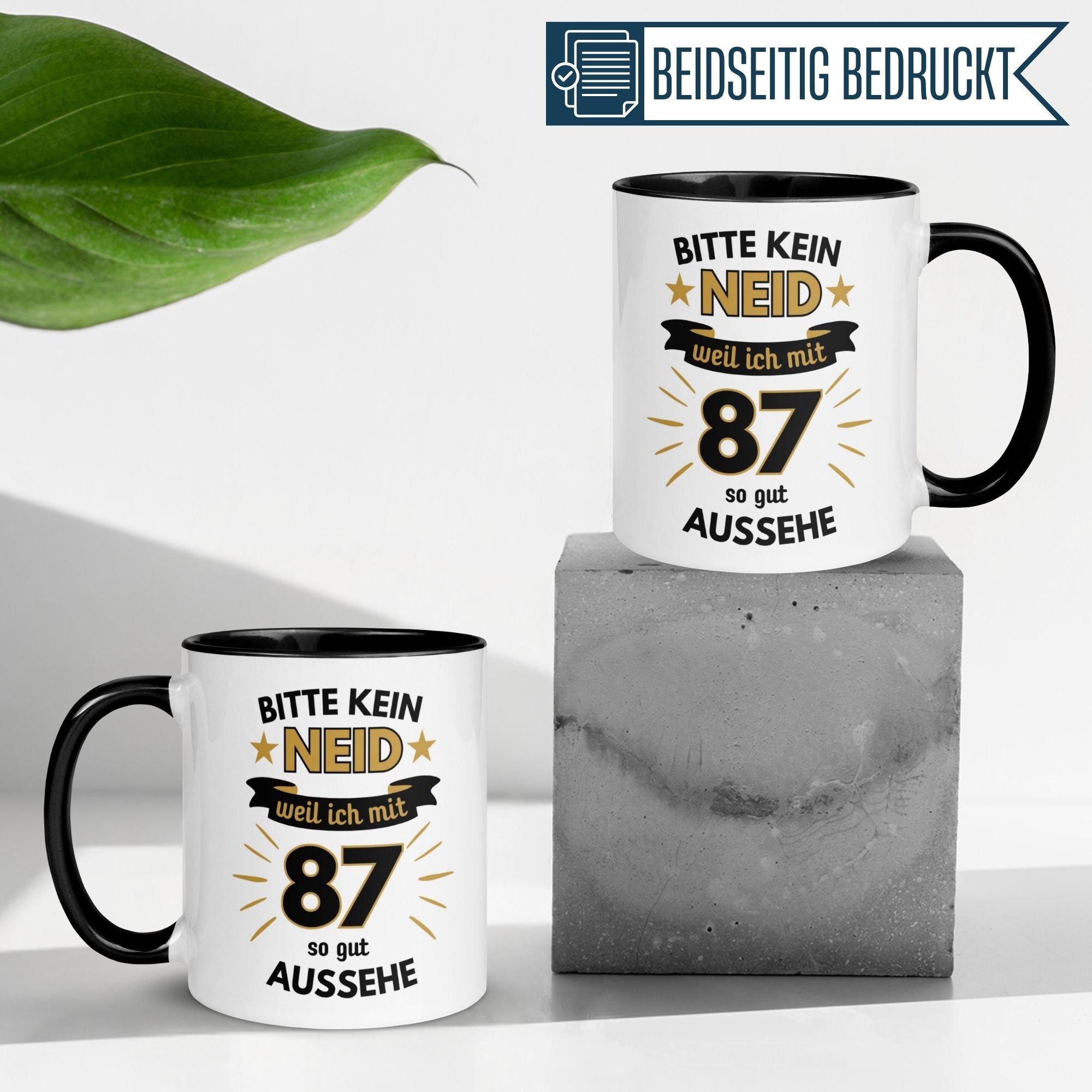 Momentals® Tasse für 87. Geburtstag mit humorvollem Spruch "Bitte kein Neid - weil ich mit 87 so gut aussehe".