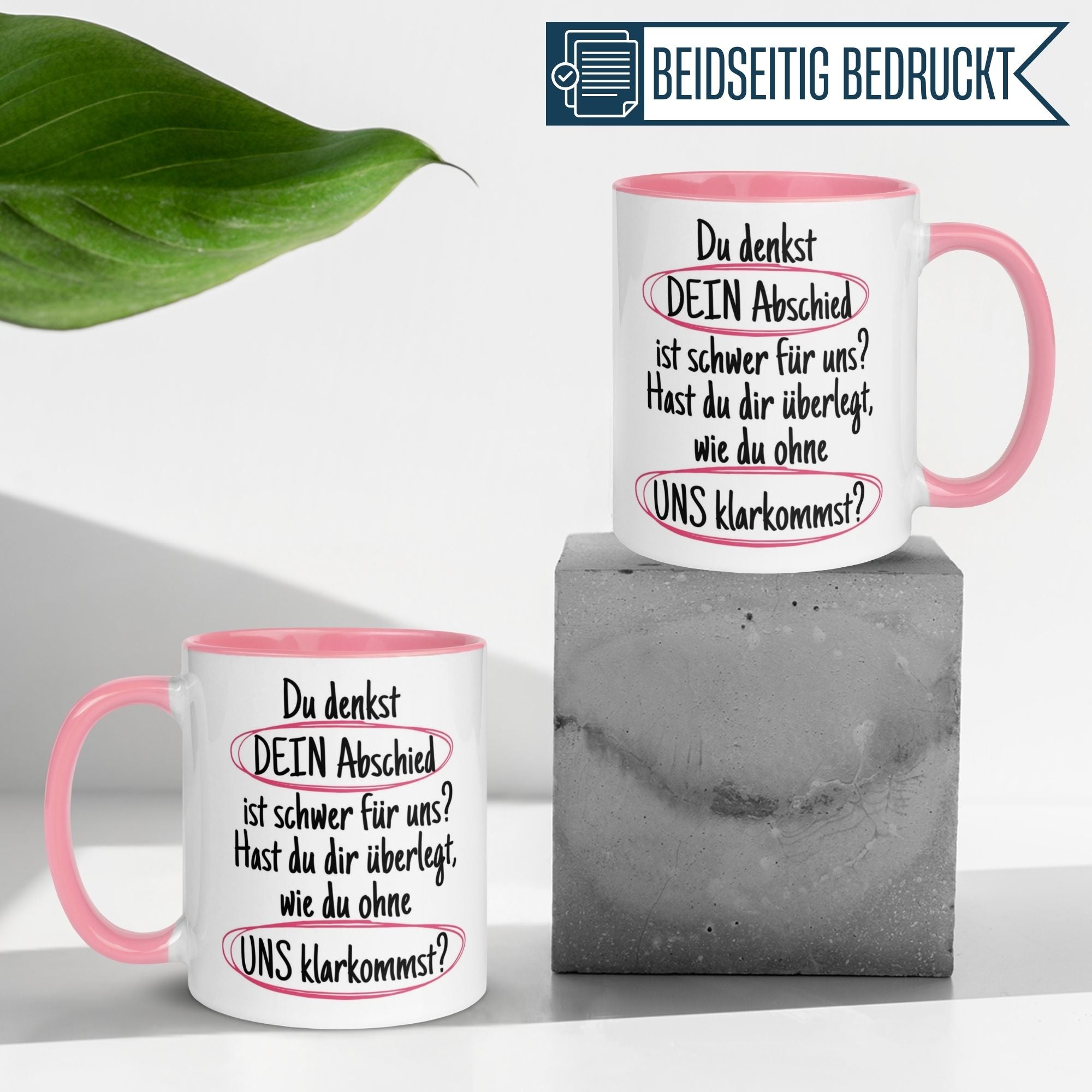 Momentals® Tasse Abschied | Textmarker & Spruch | Du denkst DEIN Abschied ist schwer - Rosa