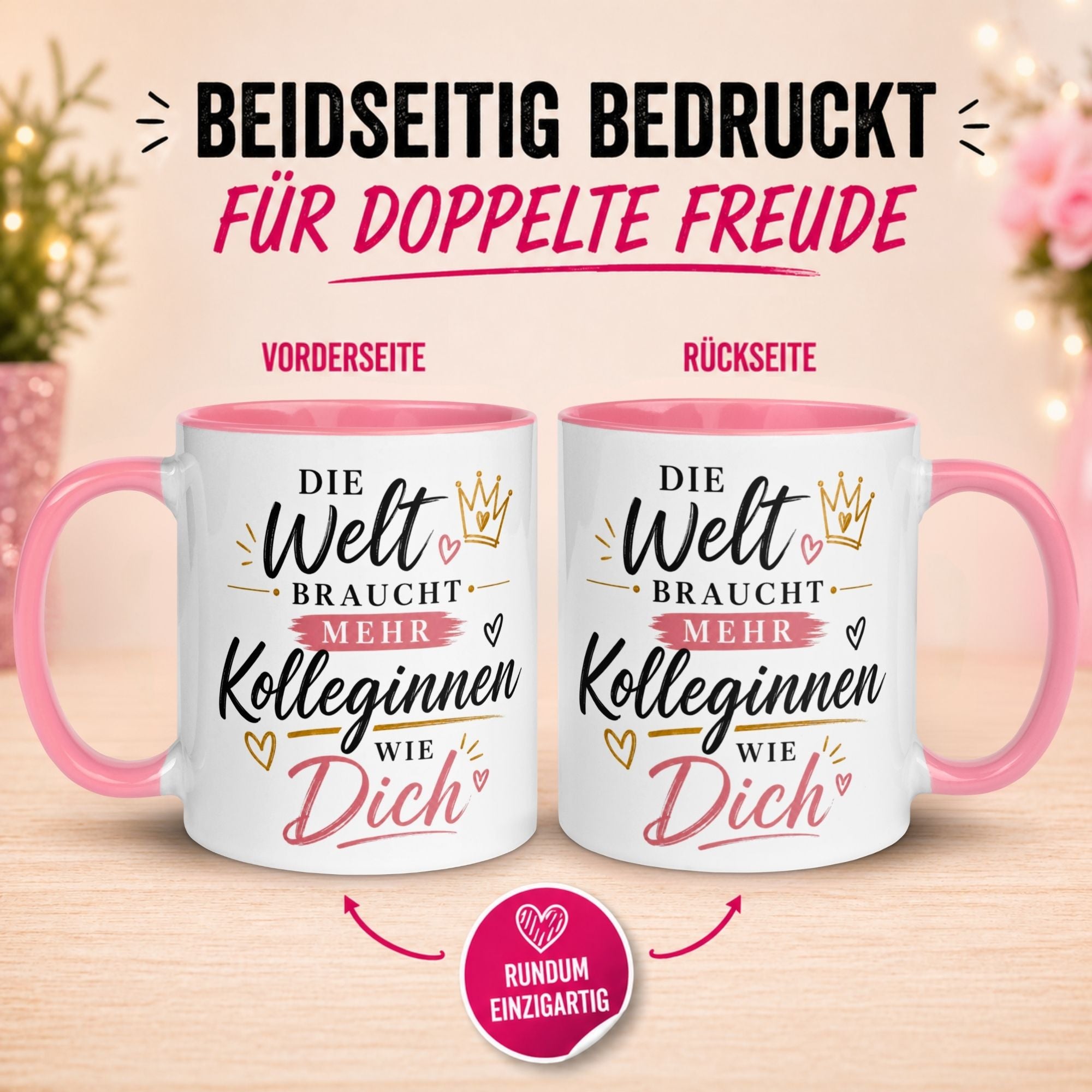 Tasse Kollegin – „Die Welt braucht mehr Kolleginnen wie Dich“ – Geschenk Arbeitskollegin