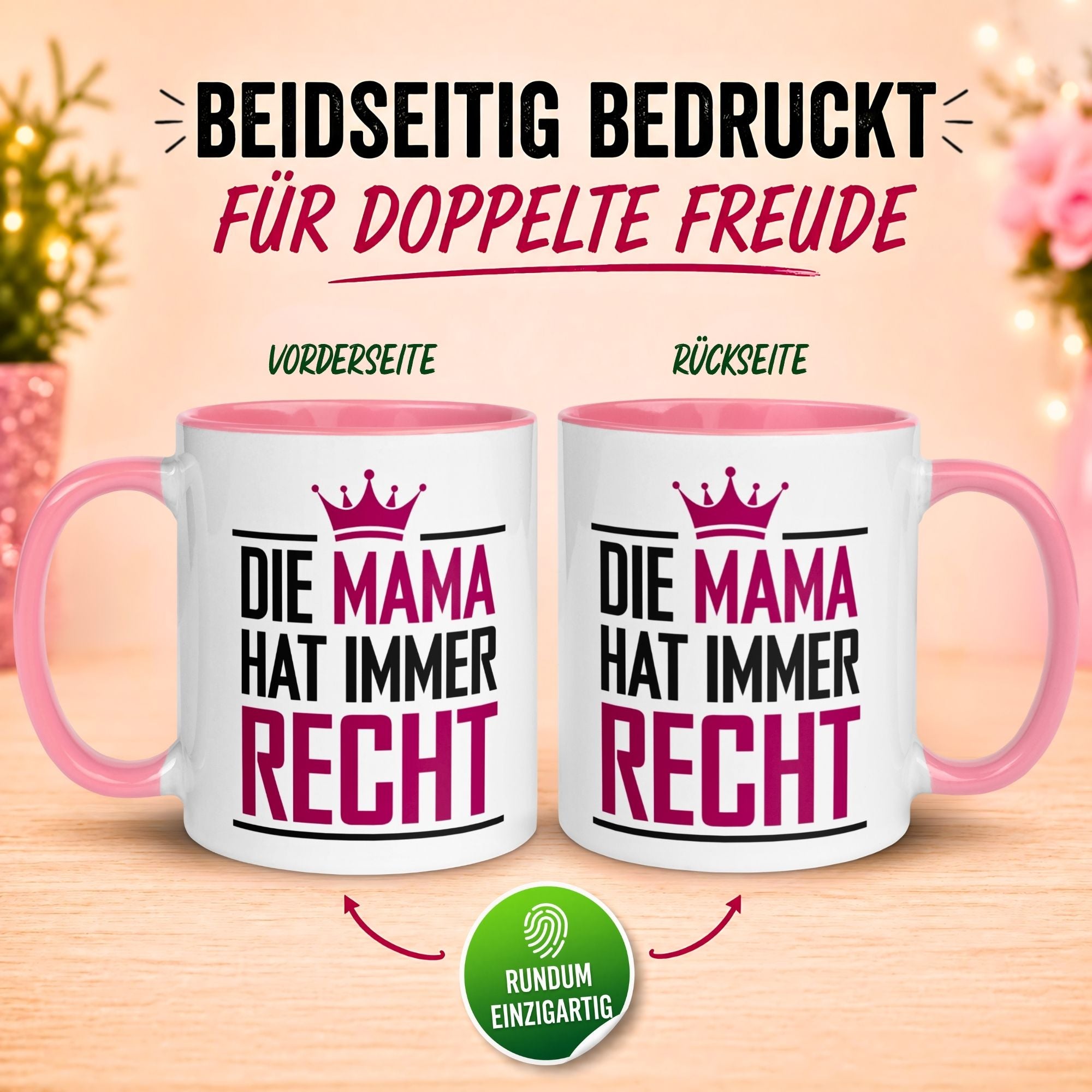 Tasse Mama – „Die Mama hat immer Recht“ – Geschenk Becher Geburtstag/Muttertag