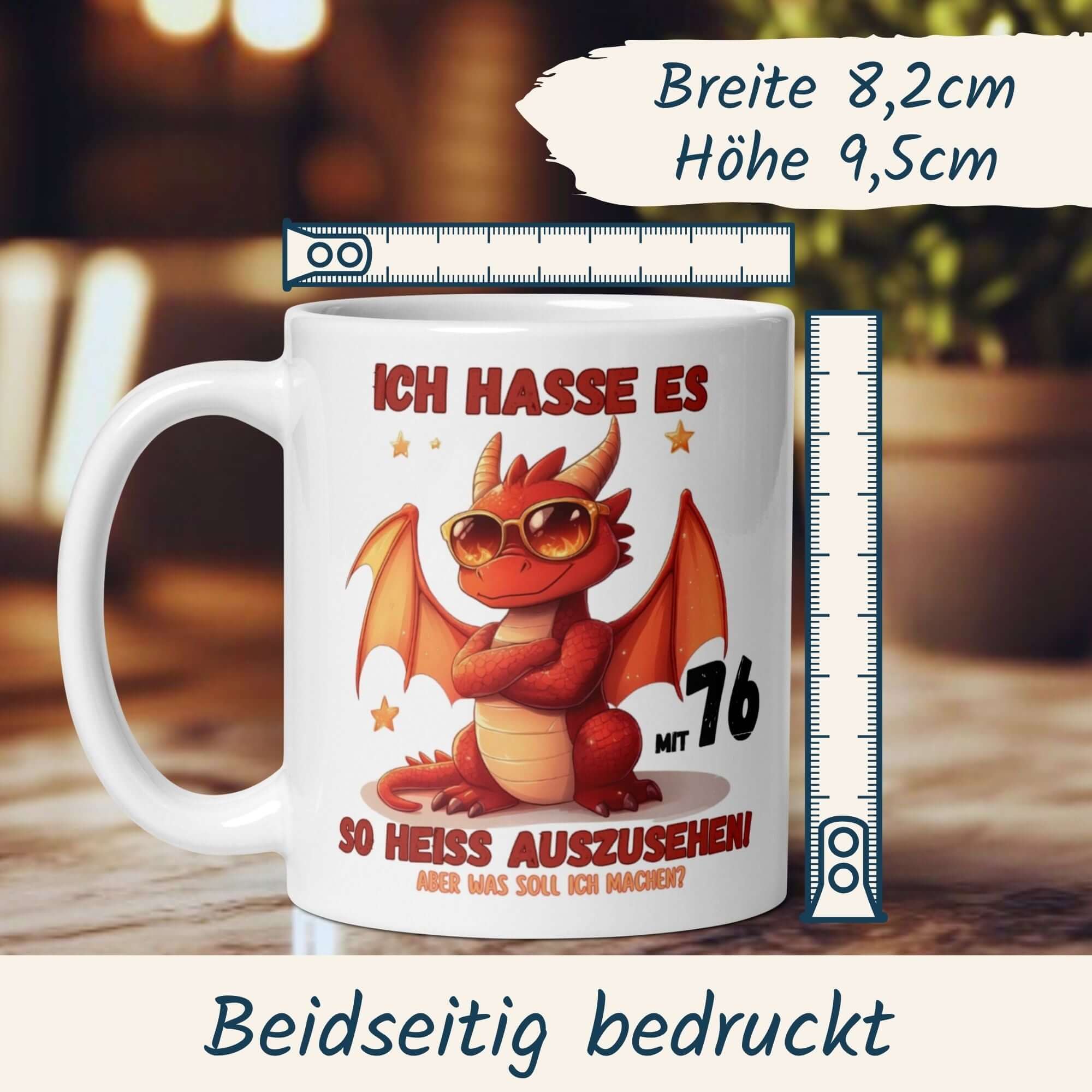 Humorous 76th birthday mug featuring a cool red dragon and funny quote about looking hot at 76.
