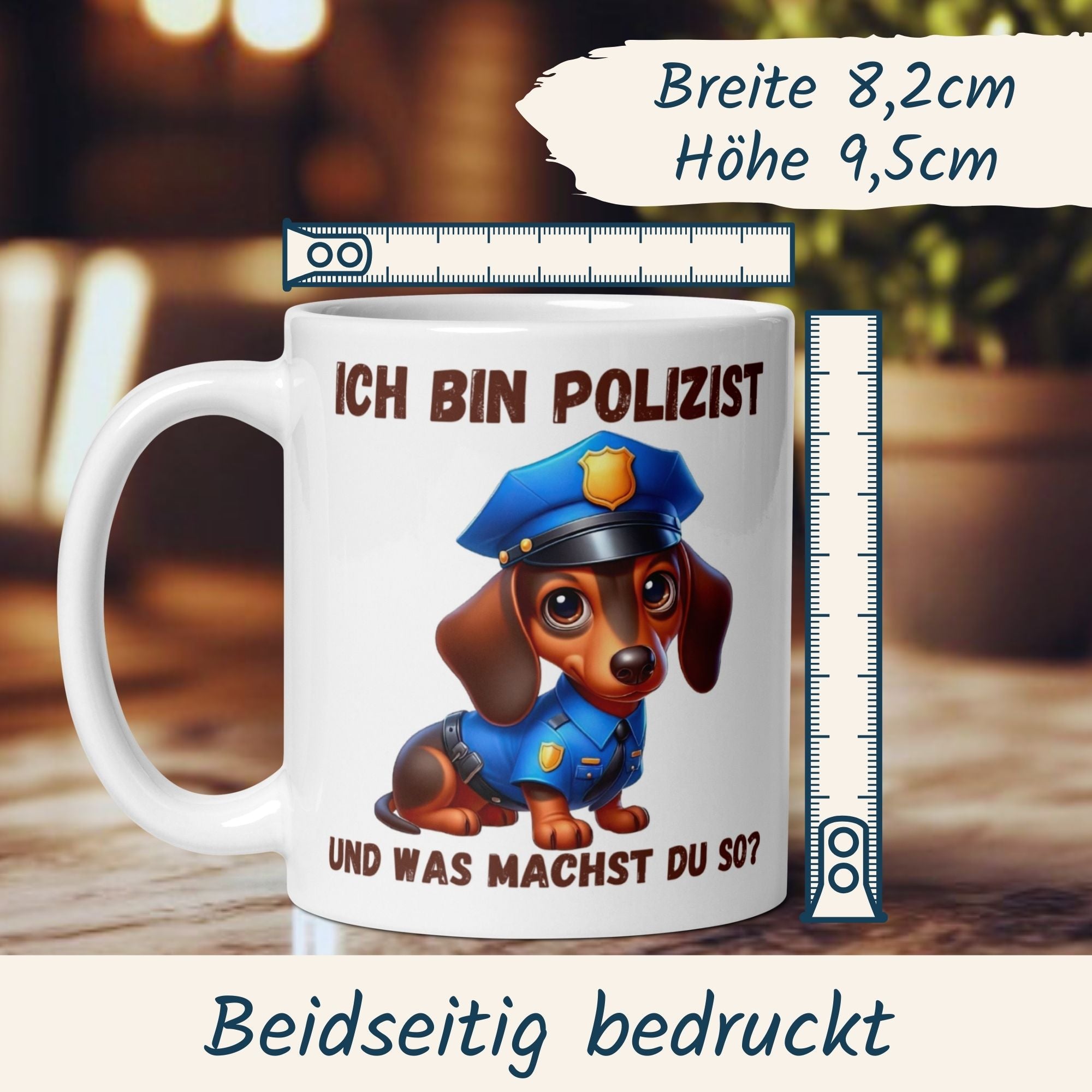 Humorous dachshund police mug featuring the slogan 'Ich bin Polizist, und was machst du so?'