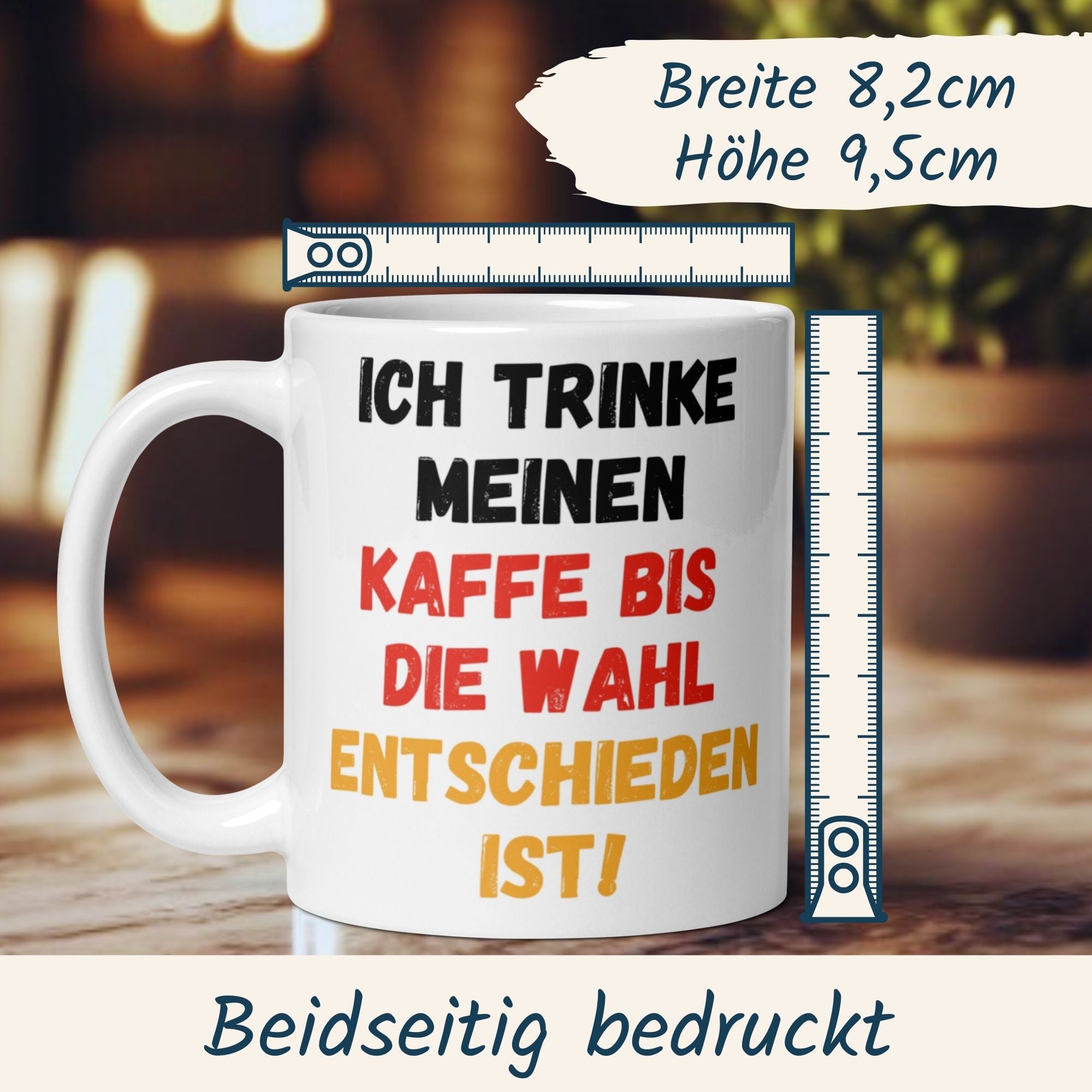 Momentals Tasse mit Spruch "Ich trinke meinen Kaffee bis die Wahl entschieden ist!" für Kaffeeliebhaber und Spaßvögel.