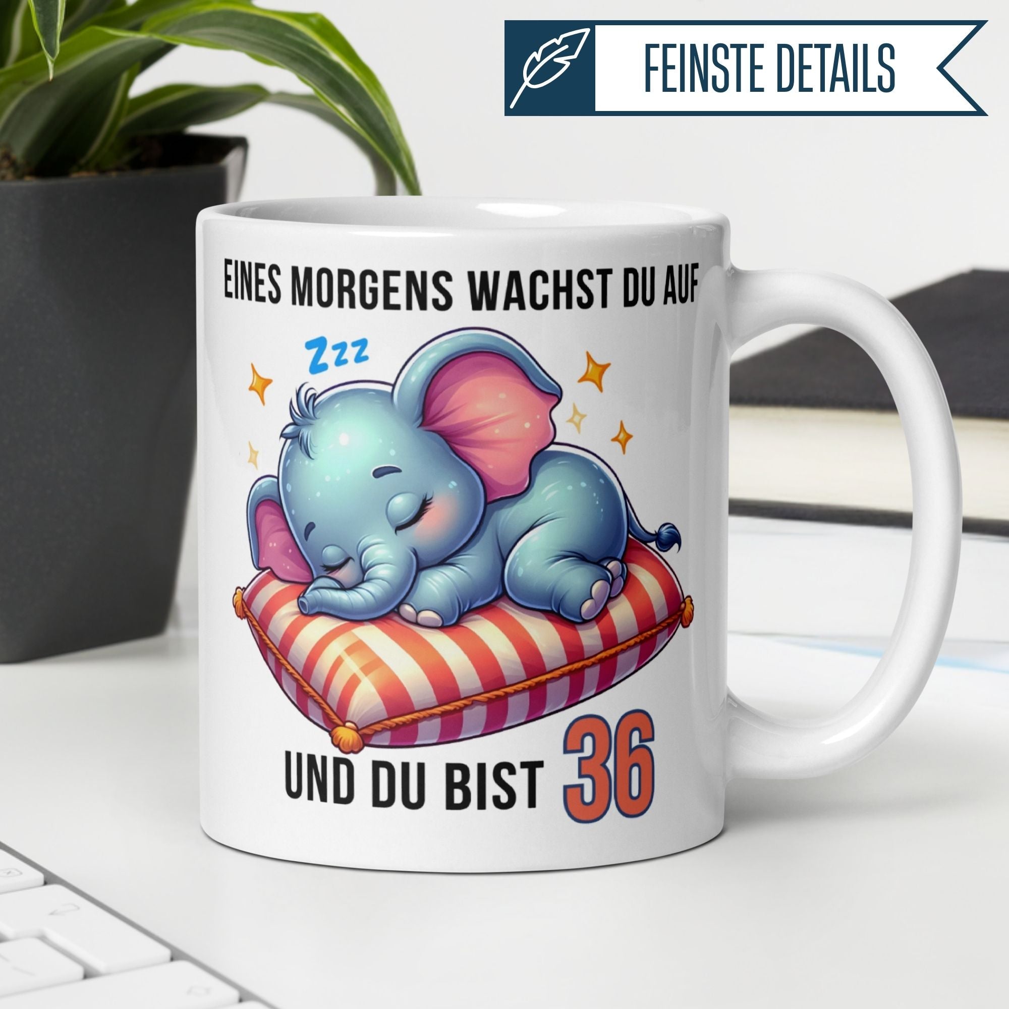 Momentals® Tasse 36. Geburtstag | Elefant & Spruch | Eines Morgens wachst du auf und du bist 36 • Momentals