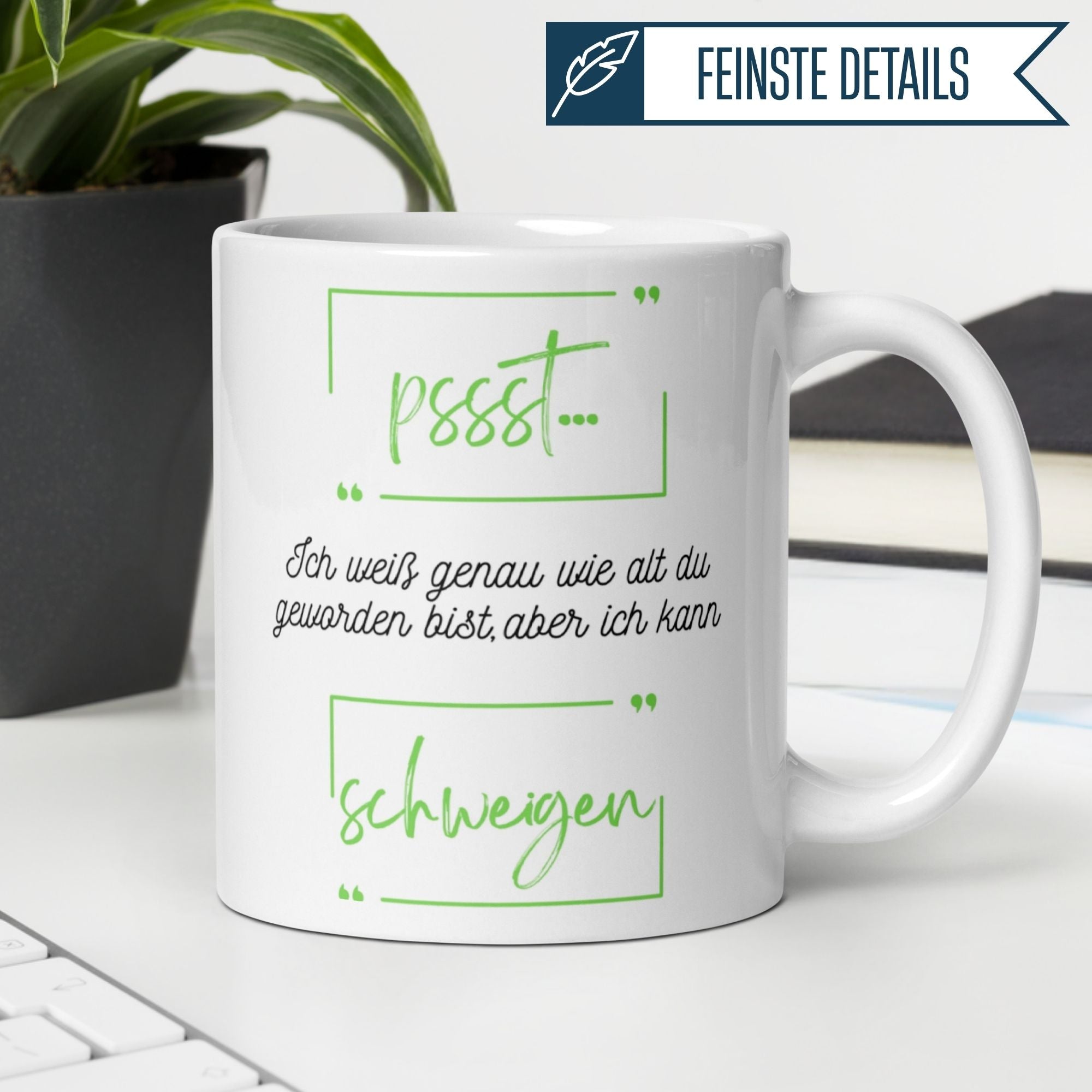 Humorous Momentals® birthday mug with text "Ich weiß wie alt du bist, aber ich kann schweigen" celebrating aging.