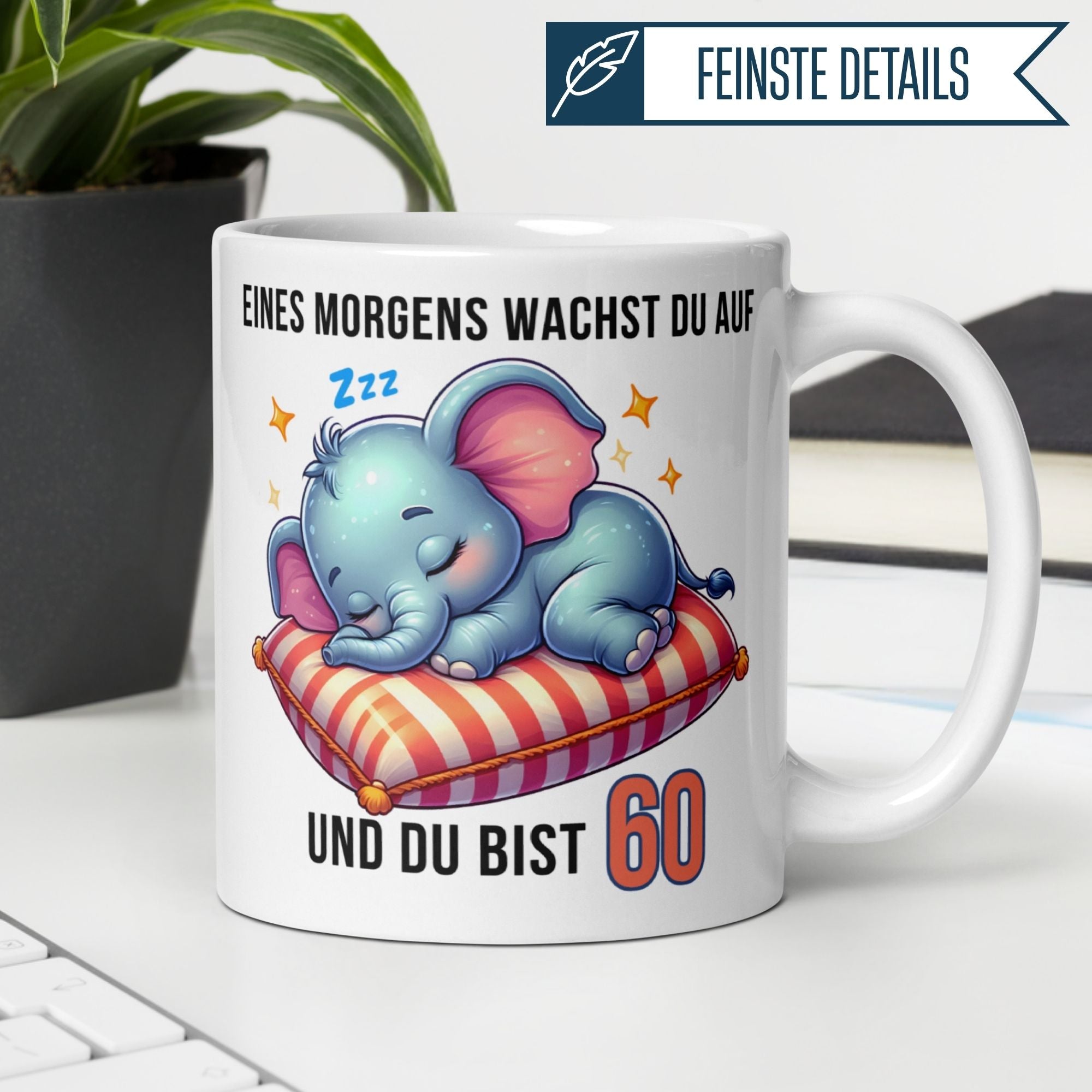 Momentals® Tasse 60. Geburtstag | Elefant & Spruch | Eines Morgens wachst du auf und du bist 60 • Momentals