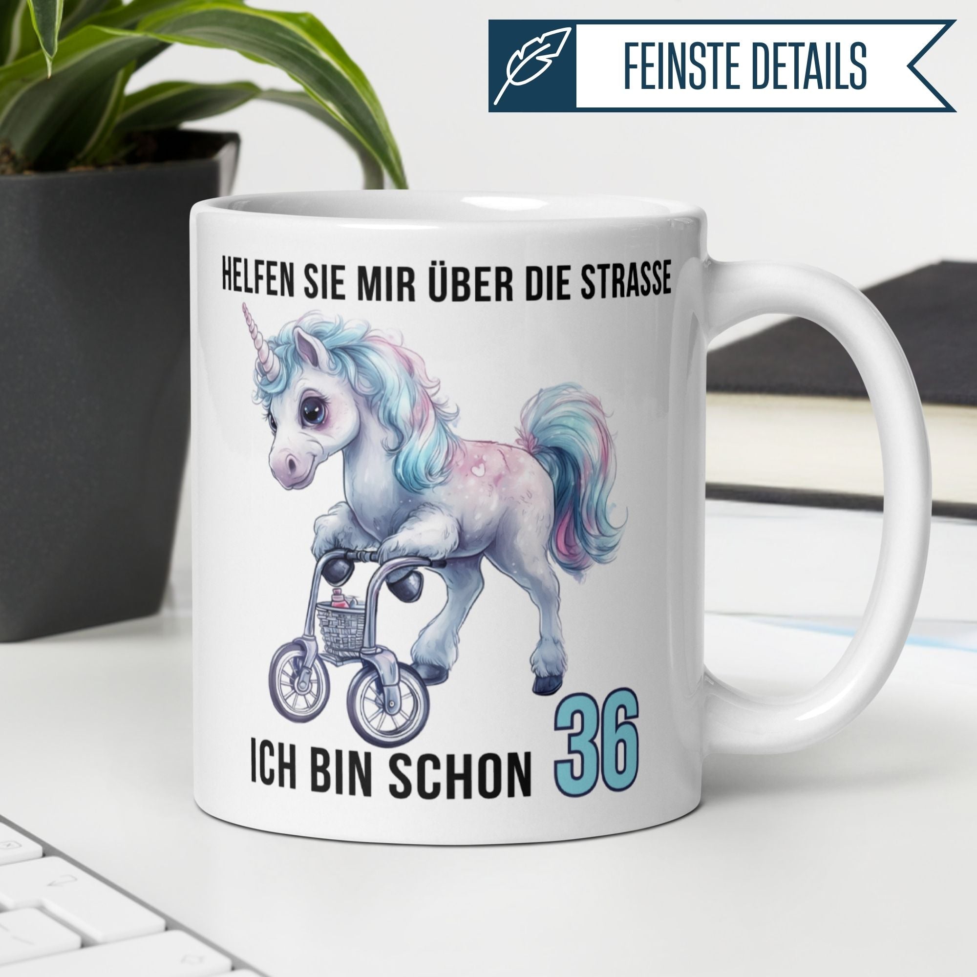 Momentals® Tasse 36. Geburtstag | Einhorn & Spruch | Helfen Sie mir über die Straße ich bin schon 36 • Momentals