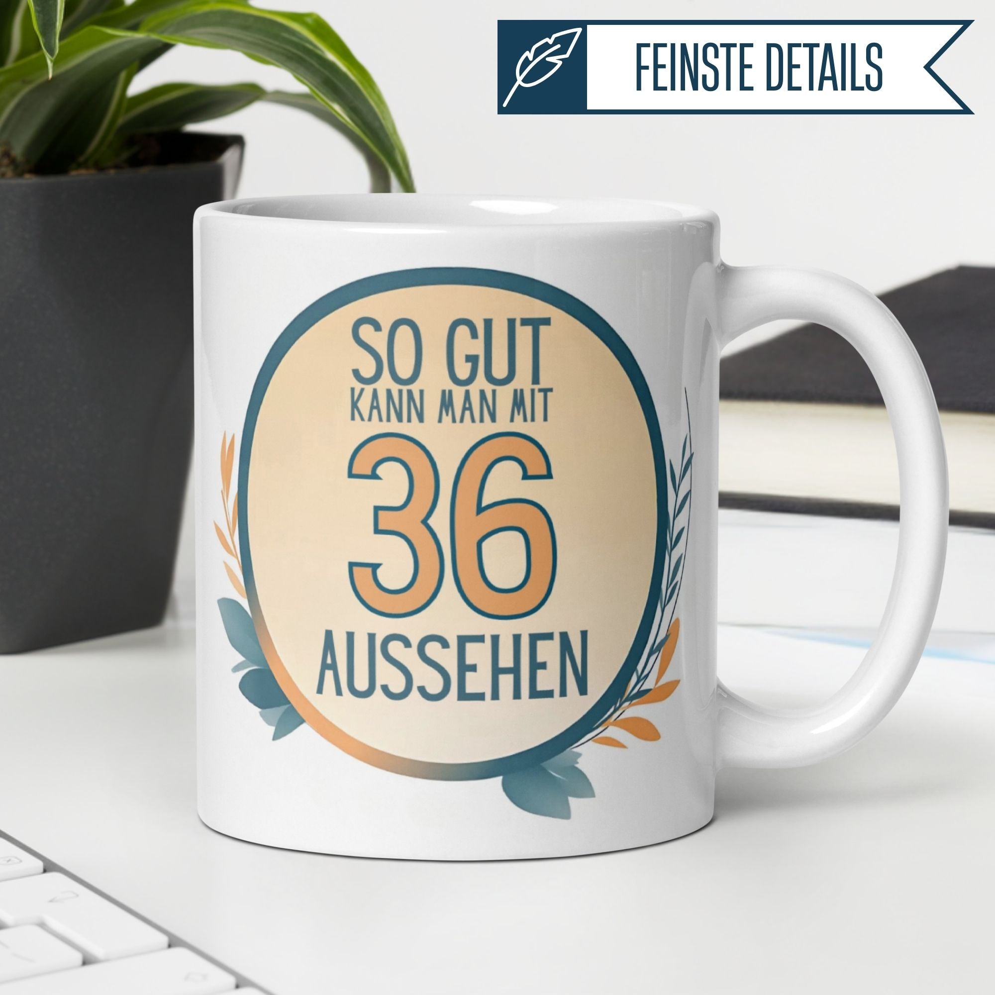 Momentals® Tasse 36. Geburtstag | Humorvoll & Spruch | So gut kann man mit 36 Aussehen • Momentals