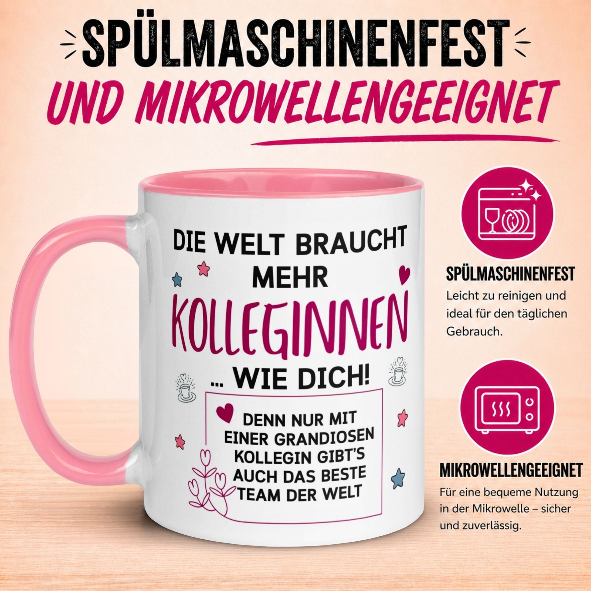 Tasse Kollegin – „Die Welt braucht mehr Kolleginnen wie Dich“ – Geschenk Arbeitskollegin