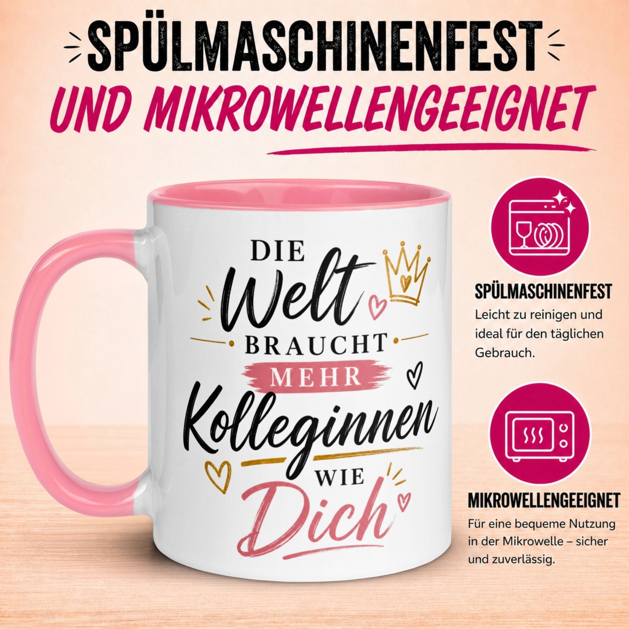 Tasse Kollegin – „Die Welt braucht mehr Kolleginnen wie Dich“ – Geschenk Arbeitskollegin