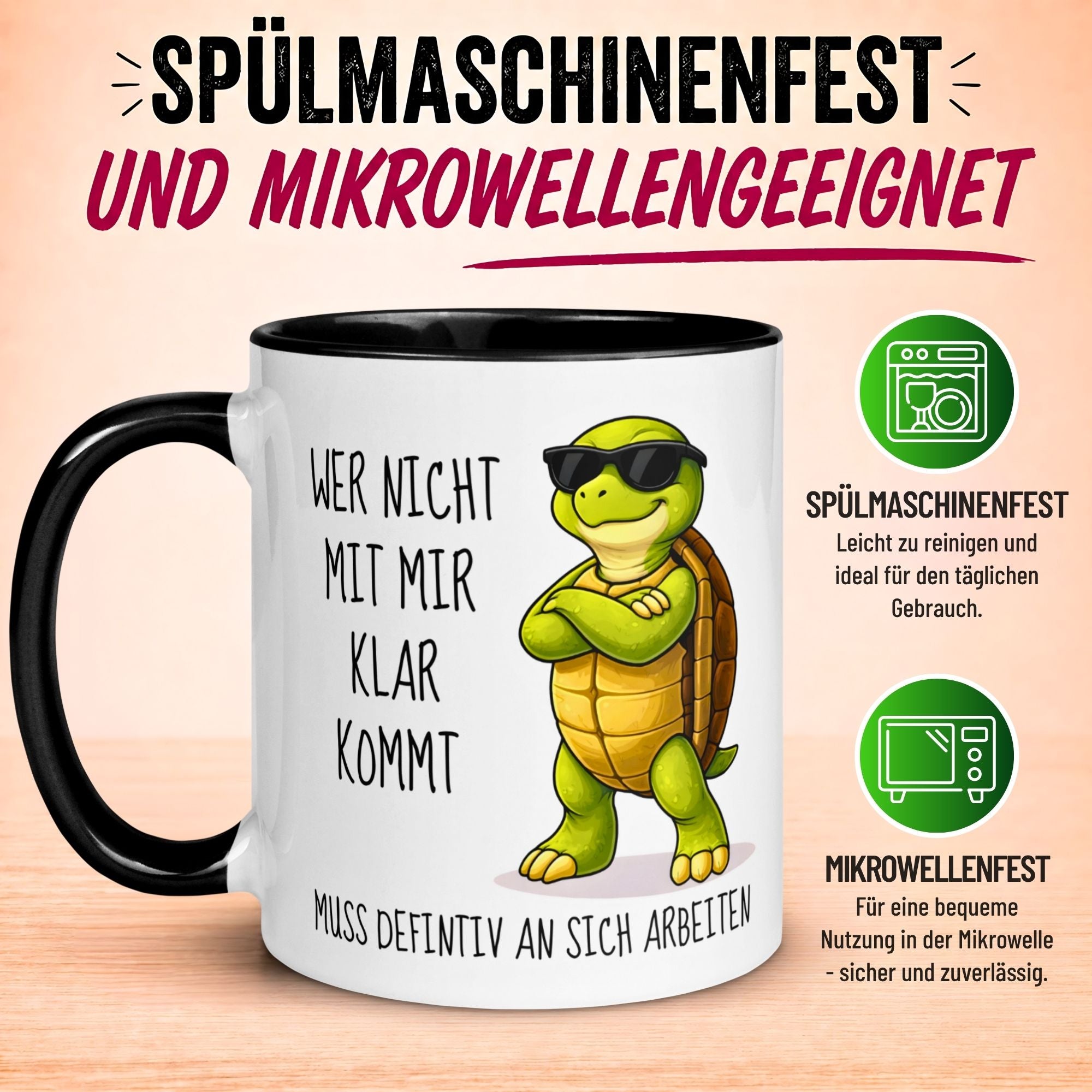 Tasse Schildkröte – „Wer nicht mit mir klar kommt“ – lustiges Schildkröten Geschenk